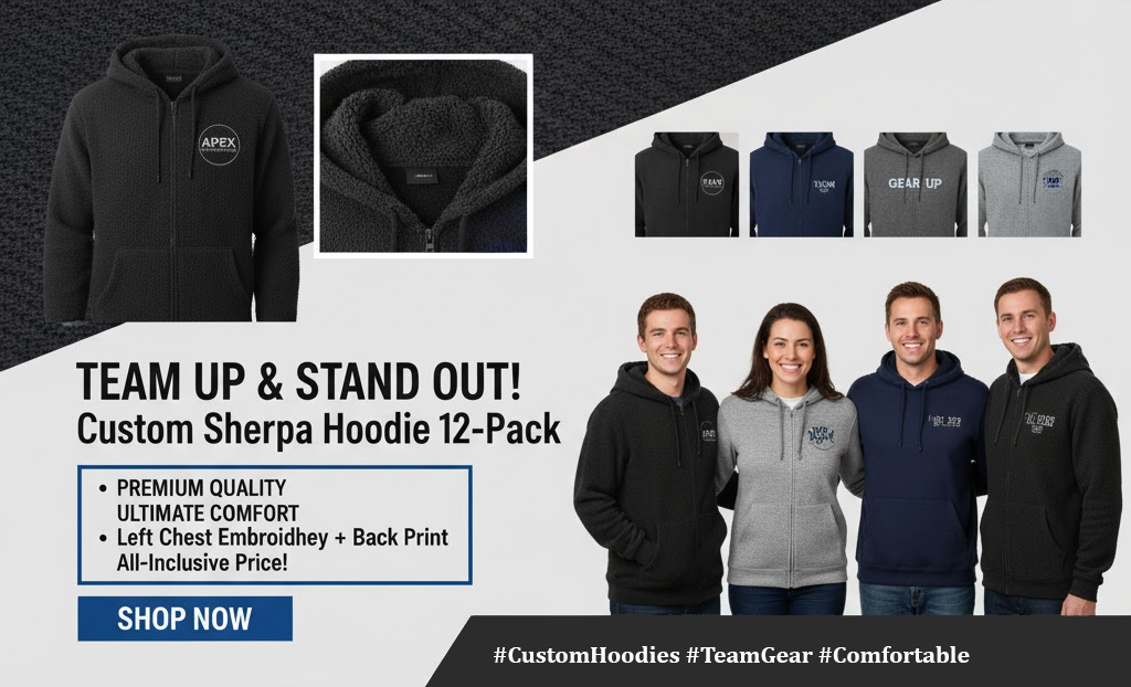 Custom Full-Zip Sherpa-Lined Hoodie 12-Pack (Embroidered & Printed) deals Uniforms