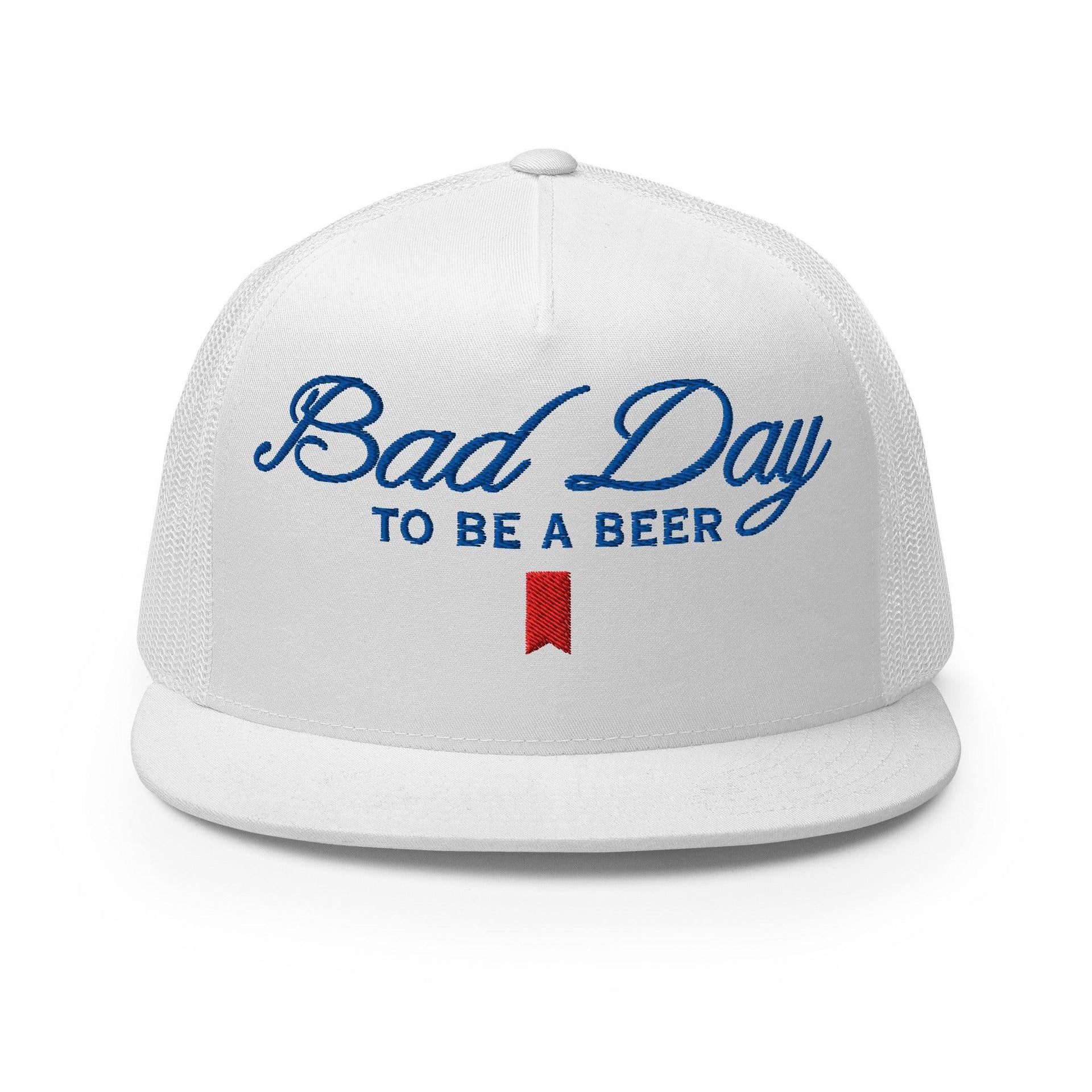 Premium Bad Day to be a Beer Embroidered Flat Bill Brim Mesh Trucker Hat | Custom Embroidery Available - Fast Turnaround White Capital Crowns Funny Trucker Hats