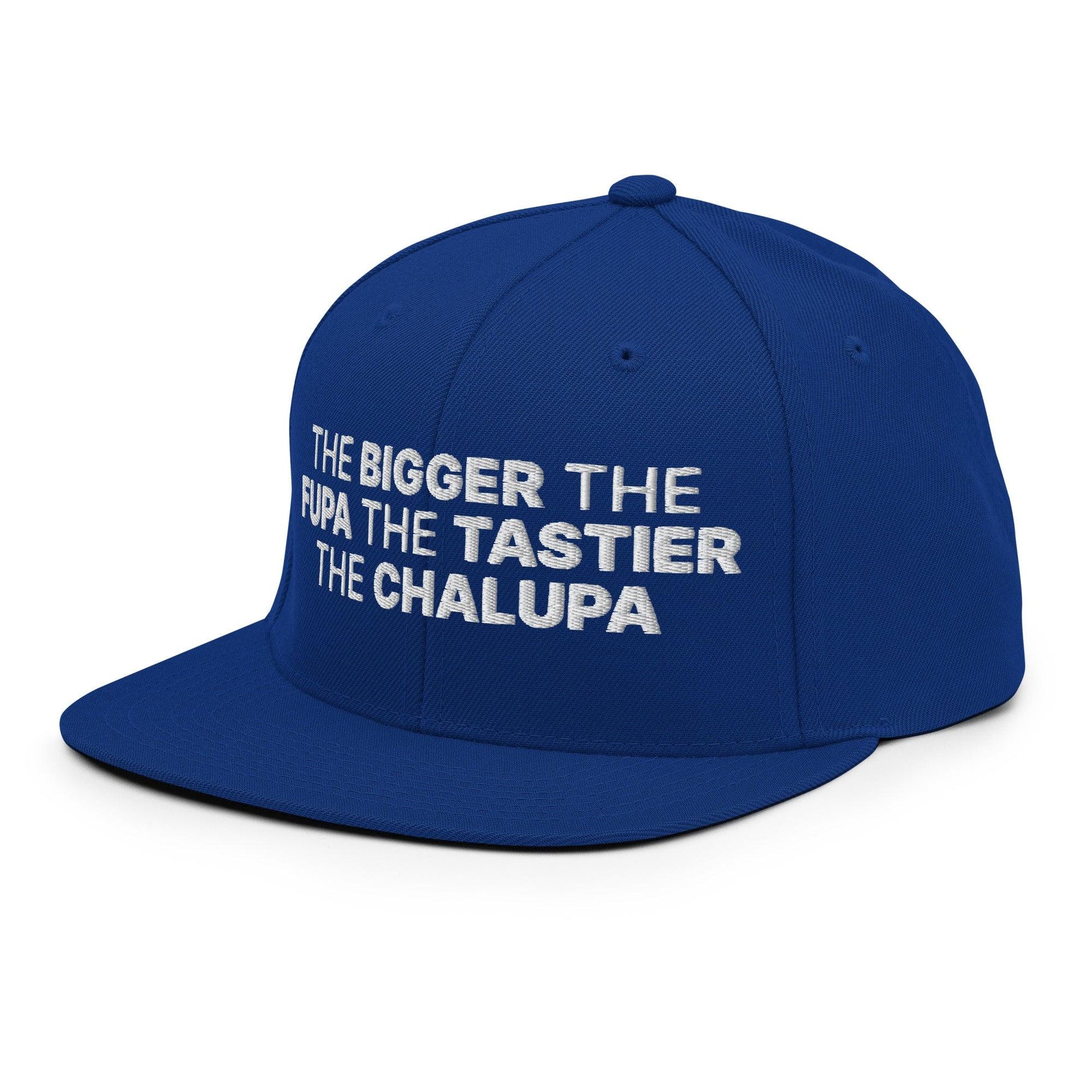 The Bigger the Fupa the Tastier the Chalupa Embroidered Flat Bill Brim Snapback Hat Capital Crowns Funny Snapback Hats