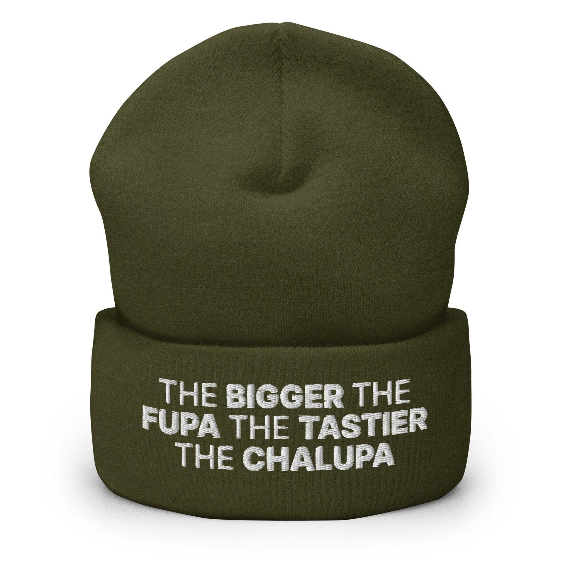 The Bigger the Fupa the Tastier the Chalupa Embroidered Knit Cuffed Beanie Olive Beanies Capital Crowns Funny