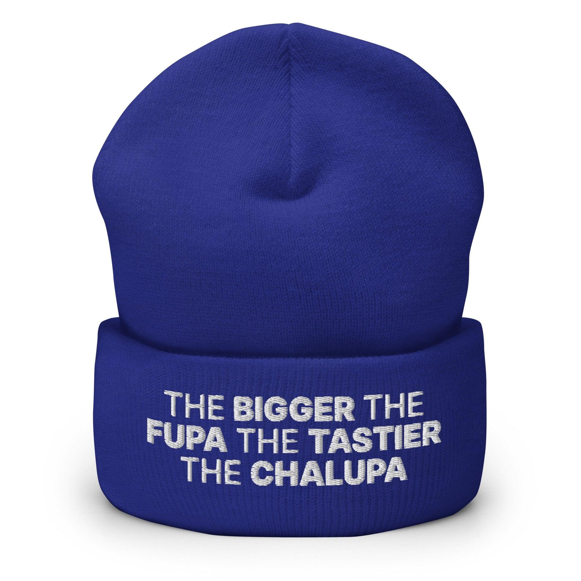 The Bigger the Fupa the Tastier the Chalupa Embroidered Knit Cuffed Beanie Royal Beanies Capital Crowns Funny