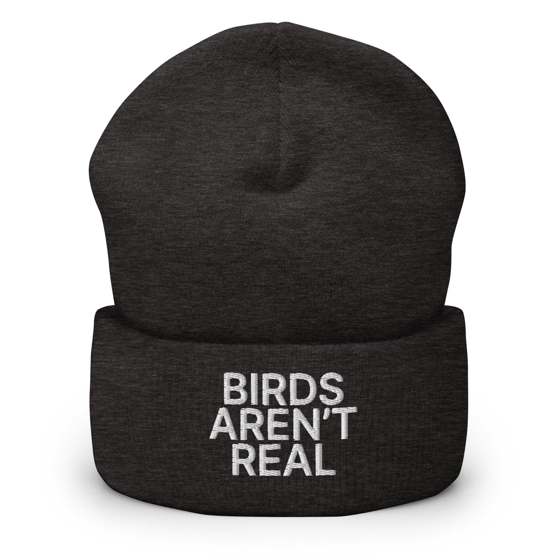 Birds Aren't Real Embroidered Knit Cuffed Beanie - Toronto Embroidery Dark Grey beanies bulk orders capital crowns cold weather custom beanies custom decoration custom embroidery embroidered beanies embroidery service fast turnaround funny professional embroidery toronto embroidery winter wear