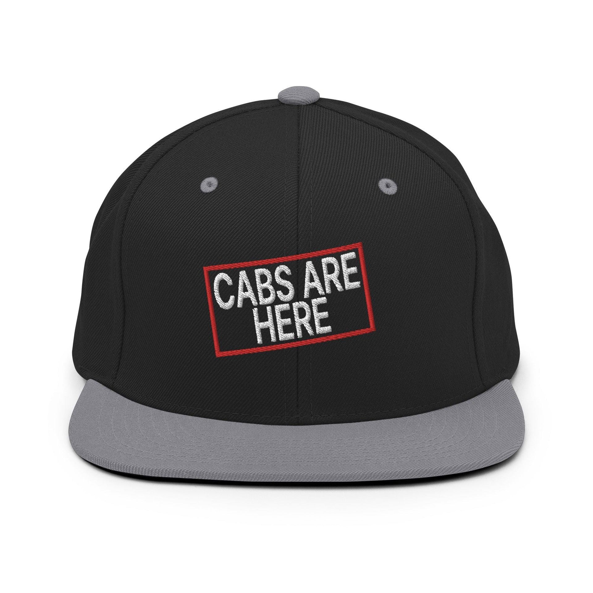 Cabs Are Here Bill Brim Snapback Hat Black Silver Capital Crowns Funny Snapback Hats