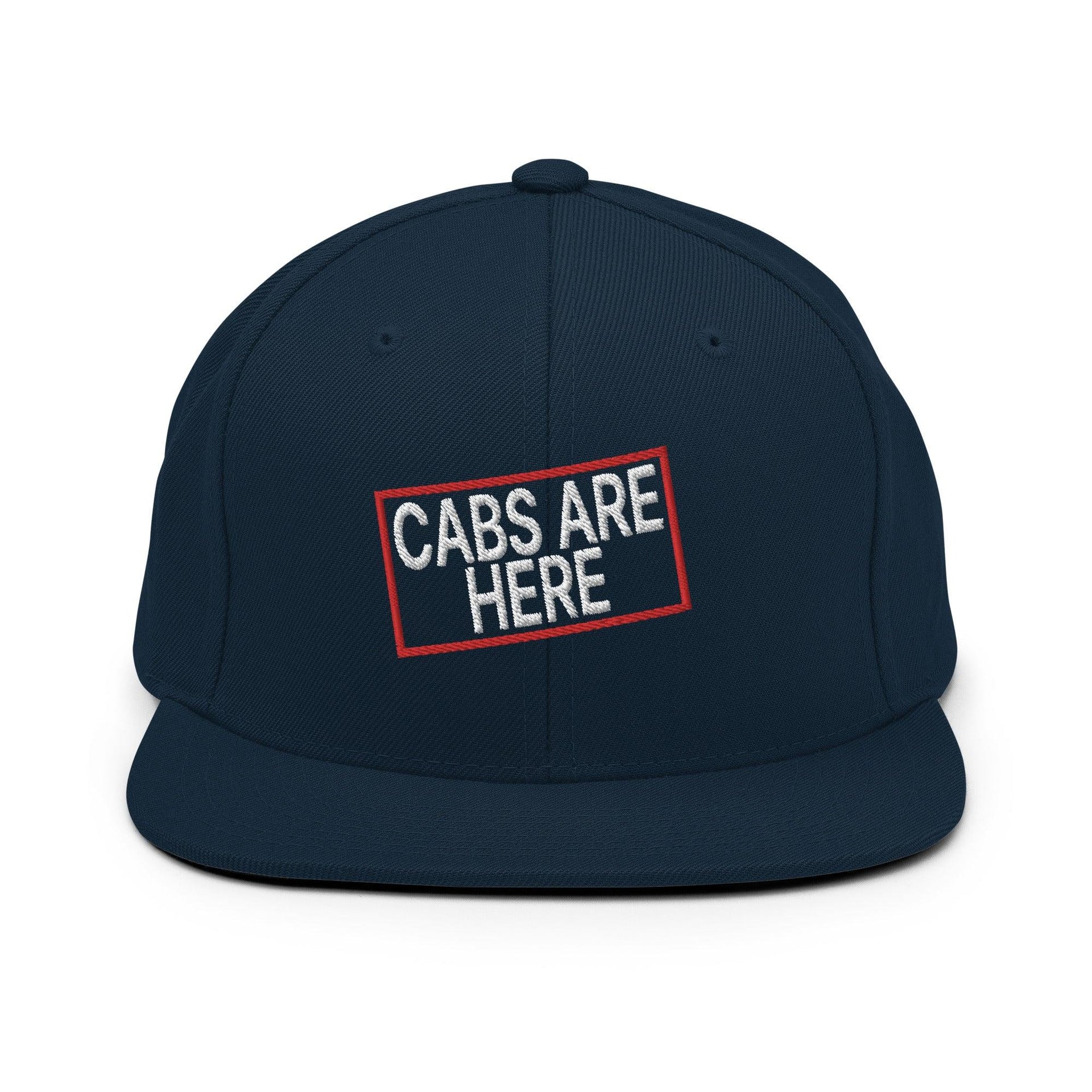 Cabs Are Here Bill Brim Snapback Hat Dark Navy Capital Crowns Funny Snapback Hats