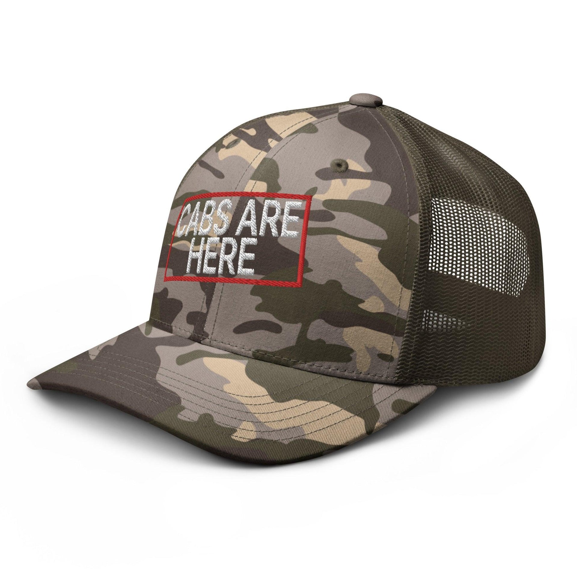 Cabs Are Here Camo Trucker Hat Capital Crowns Funny Trucker Hats