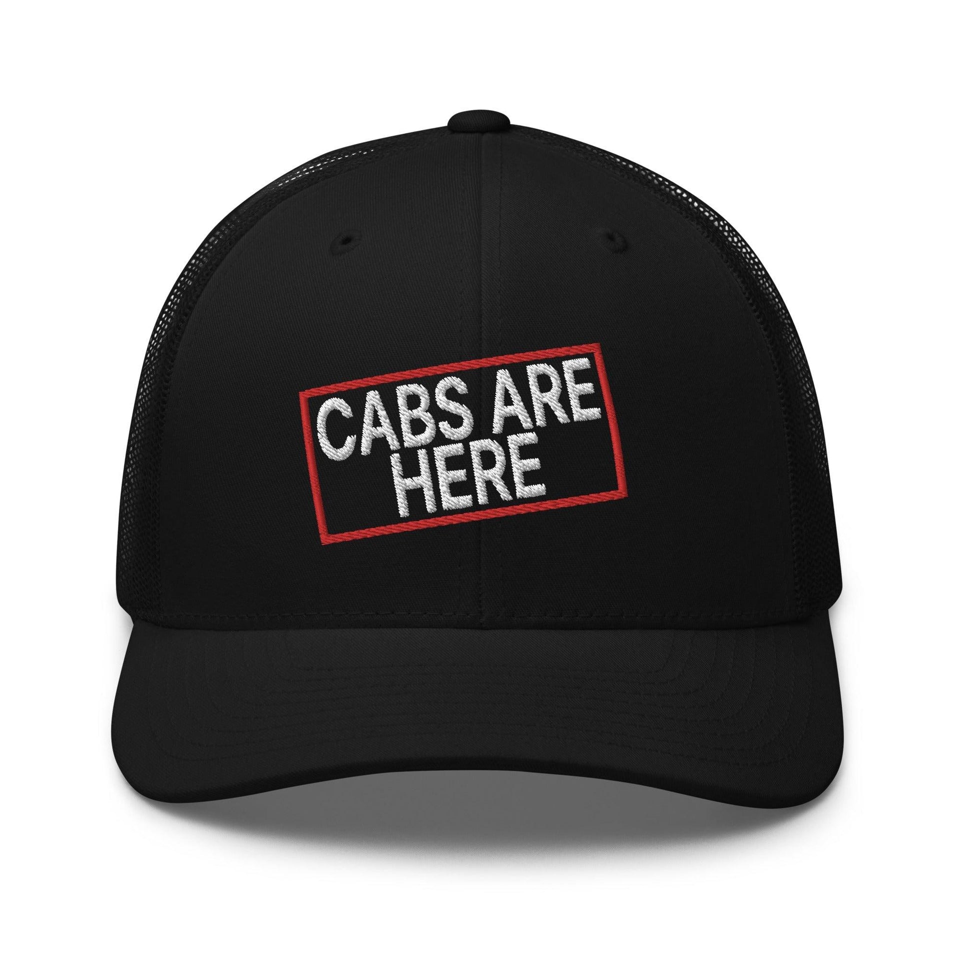 Cabs Are Here Retro Trucker Hat Black Capital Crowns Funny Snapback Hats Trucker Hats