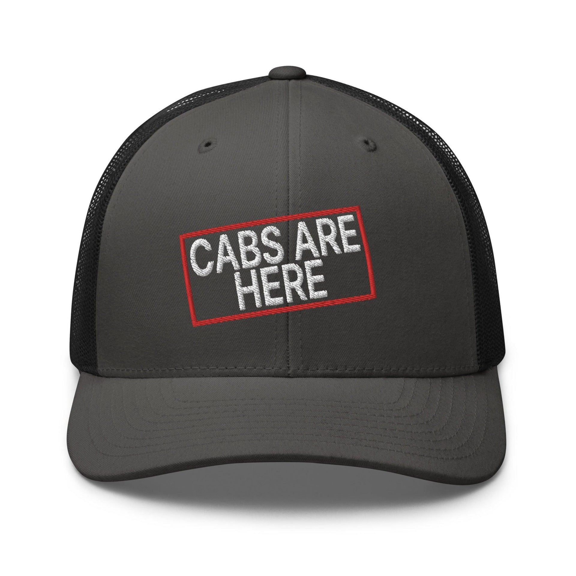 Cabs Are Here Retro Trucker Hat Charcoal Black Capital Crowns Funny Snapback Hats Trucker Hats