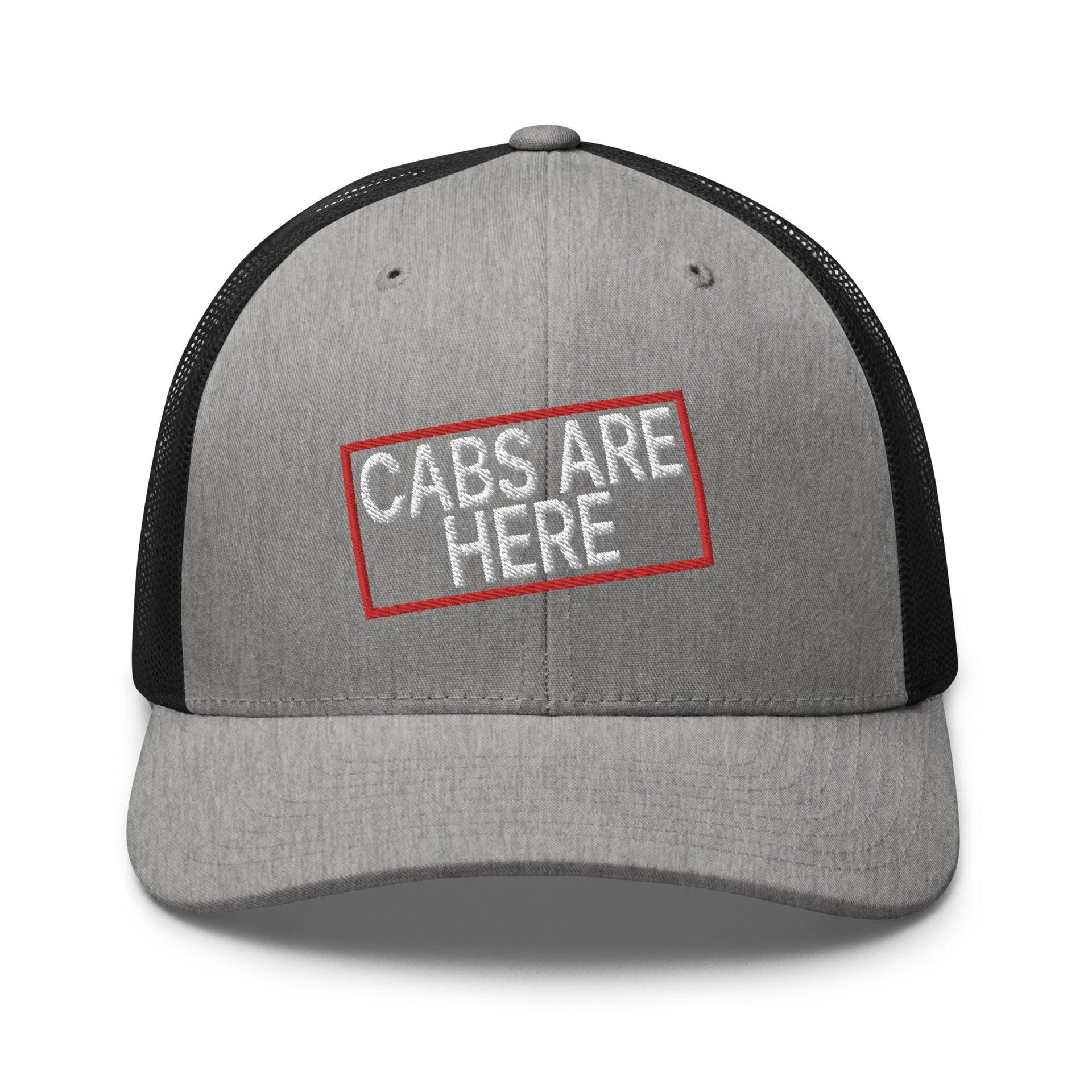 Cabs Are Here Retro Trucker Hat Heather Black Capital Crowns Funny Snapback Hats Trucker Hats