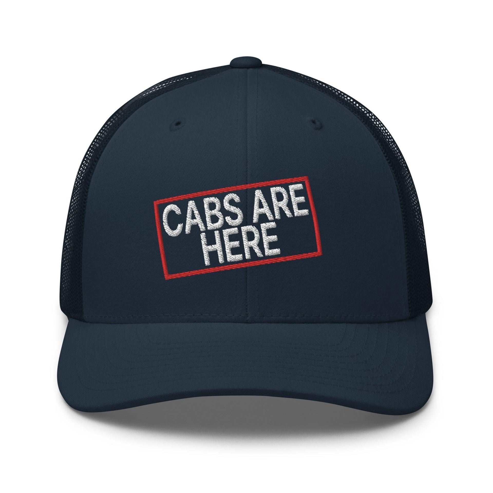 Cabs Are Here Retro Trucker Hat Navy Capital Crowns Funny Snapback Hats Trucker Hats