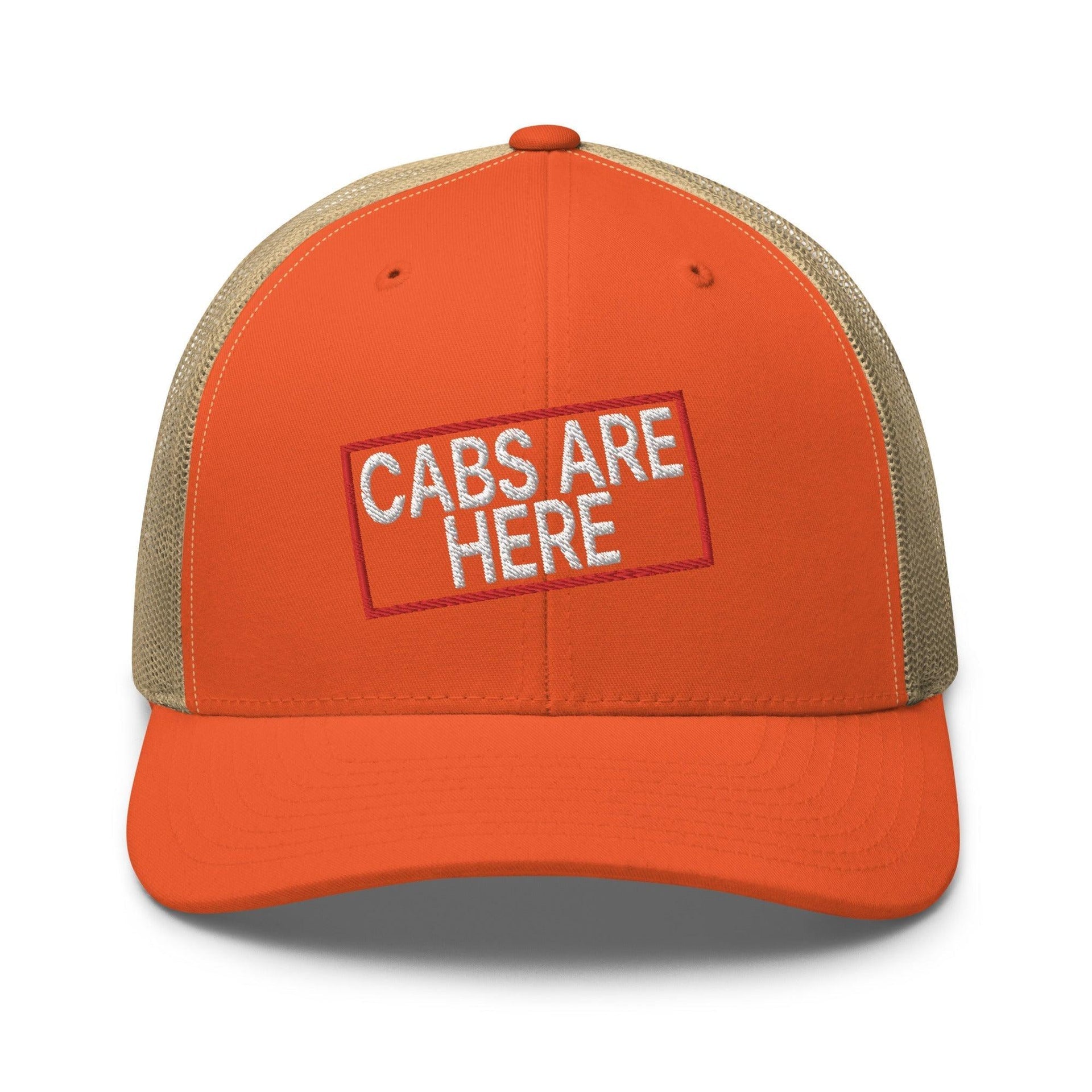 Cabs Are Here Retro Trucker Hat Rustic Orange Khaki Capital Crowns Funny Snapback Hats Trucker Hats