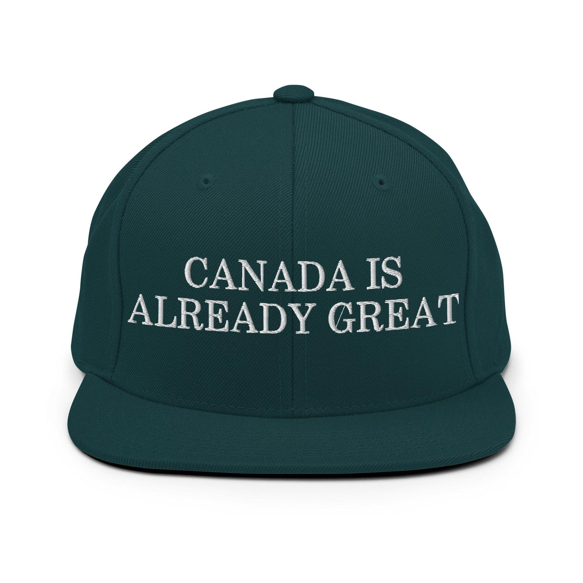 Canada is Already Great Embroidered Flat Bill Brim Snapback Hat Spruce Canada Capital Crowns Snapback Hats