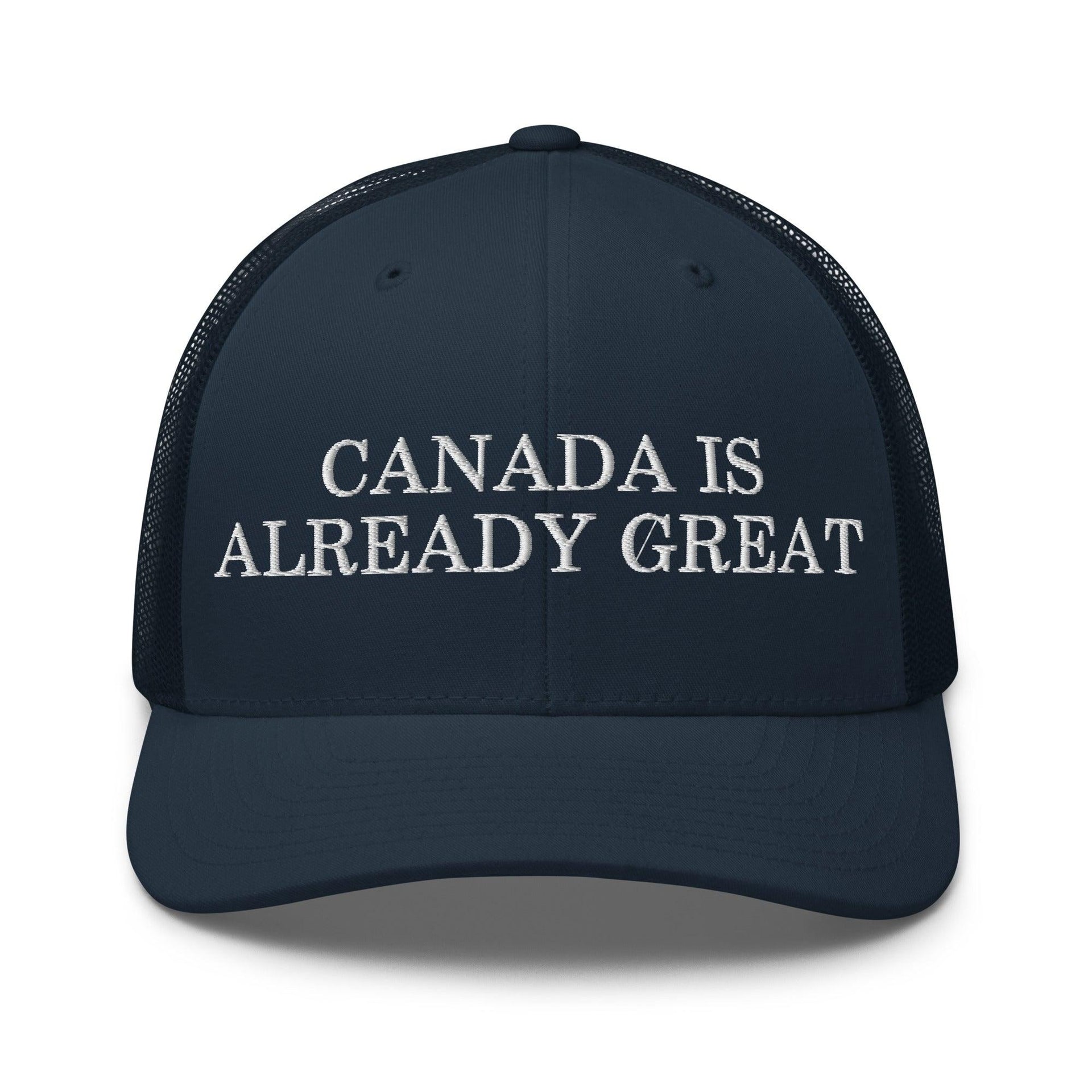 Canada is Already Great Embroidered Mesh Trucker Hat Navy Canada Capital Crowns Trucker Hats