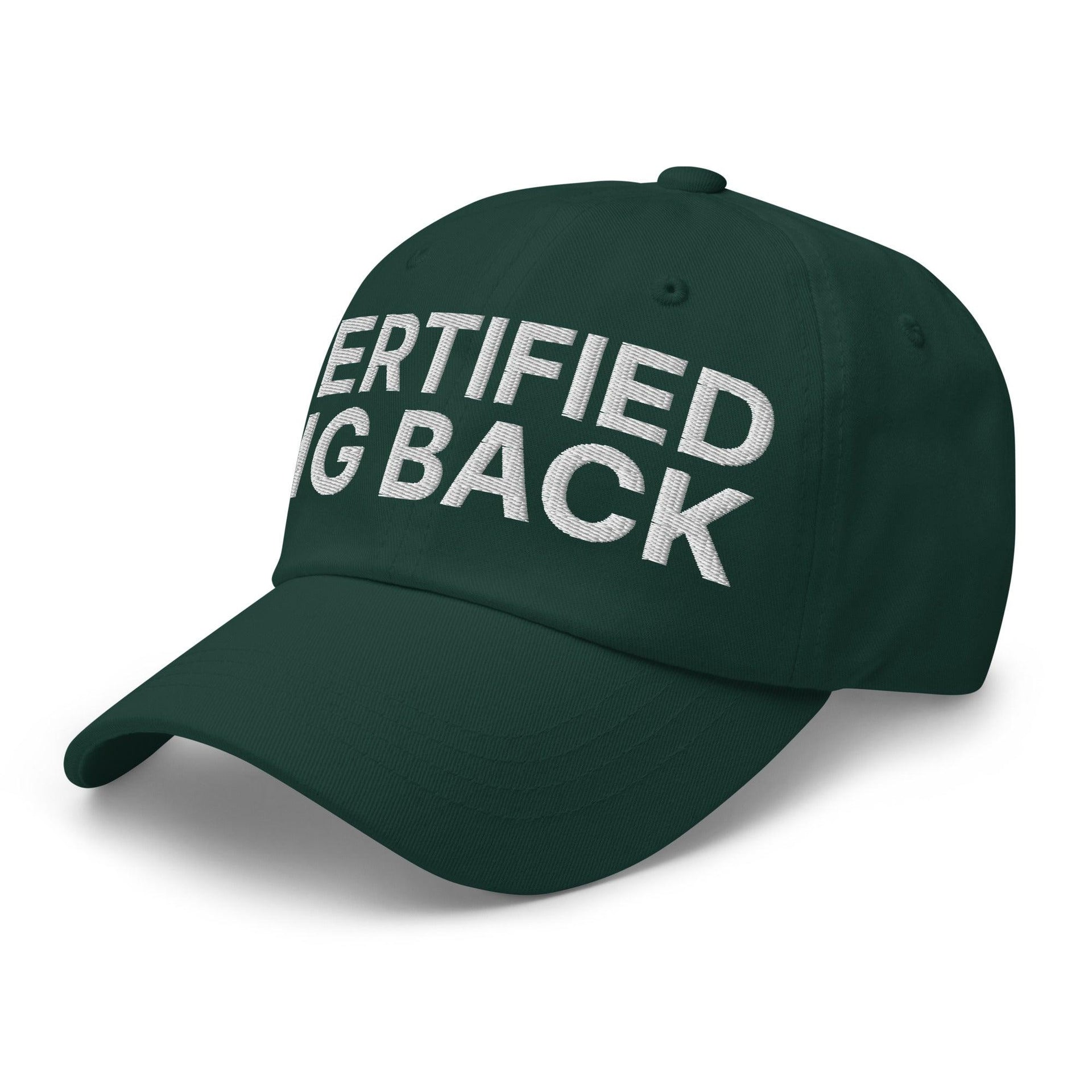 Certified Big Back Embroidered Dad Hat Capital Crowns Dad Hats Funny