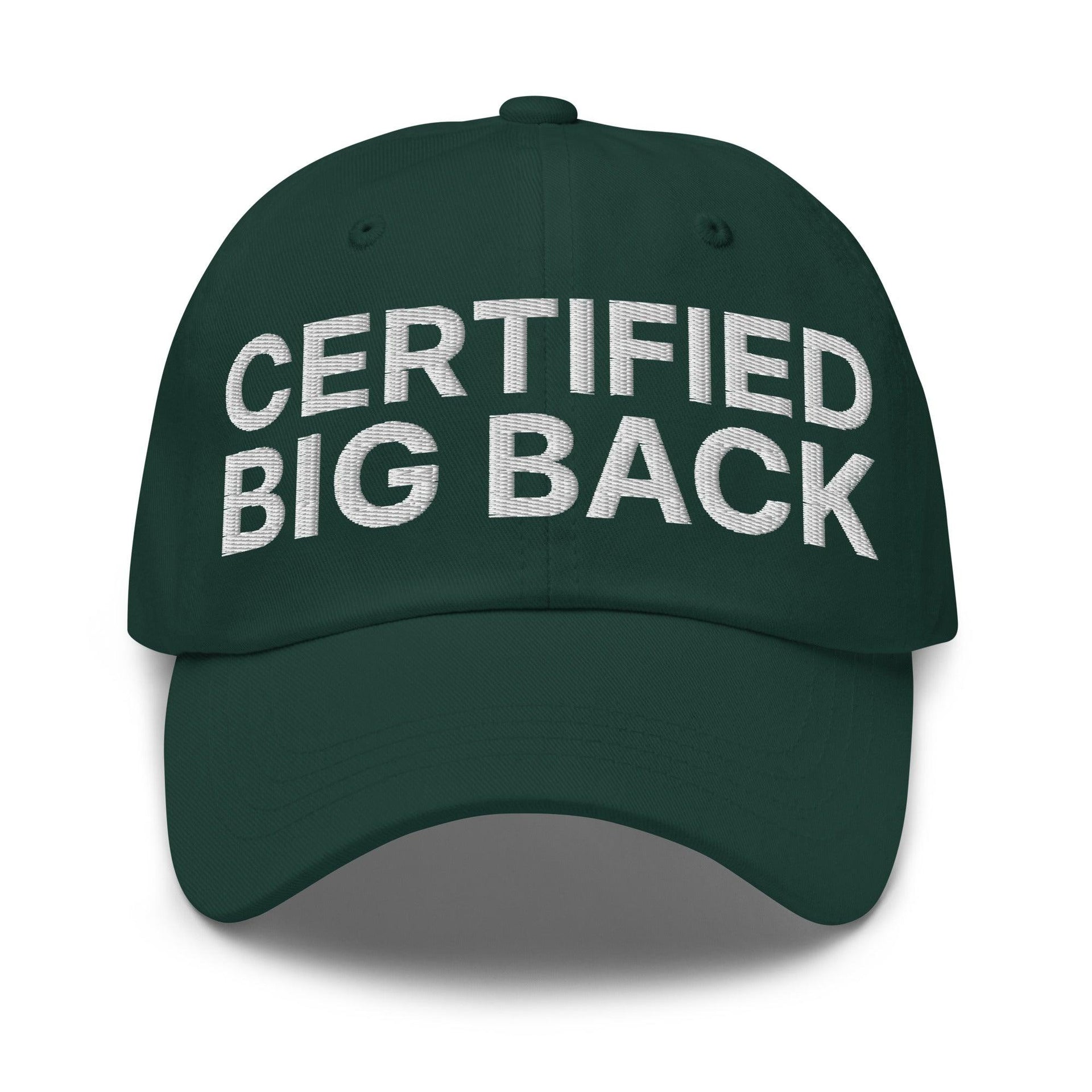 Certified Big Back Embroidered Dad Hat Spruce Capital Crowns Dad Hats Funny