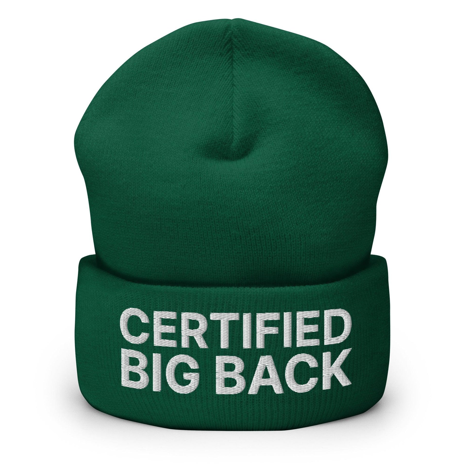 Certified Big Back Embroidered Knit Cuffed Beanie Spruce Beanies Capital Crowns Funny