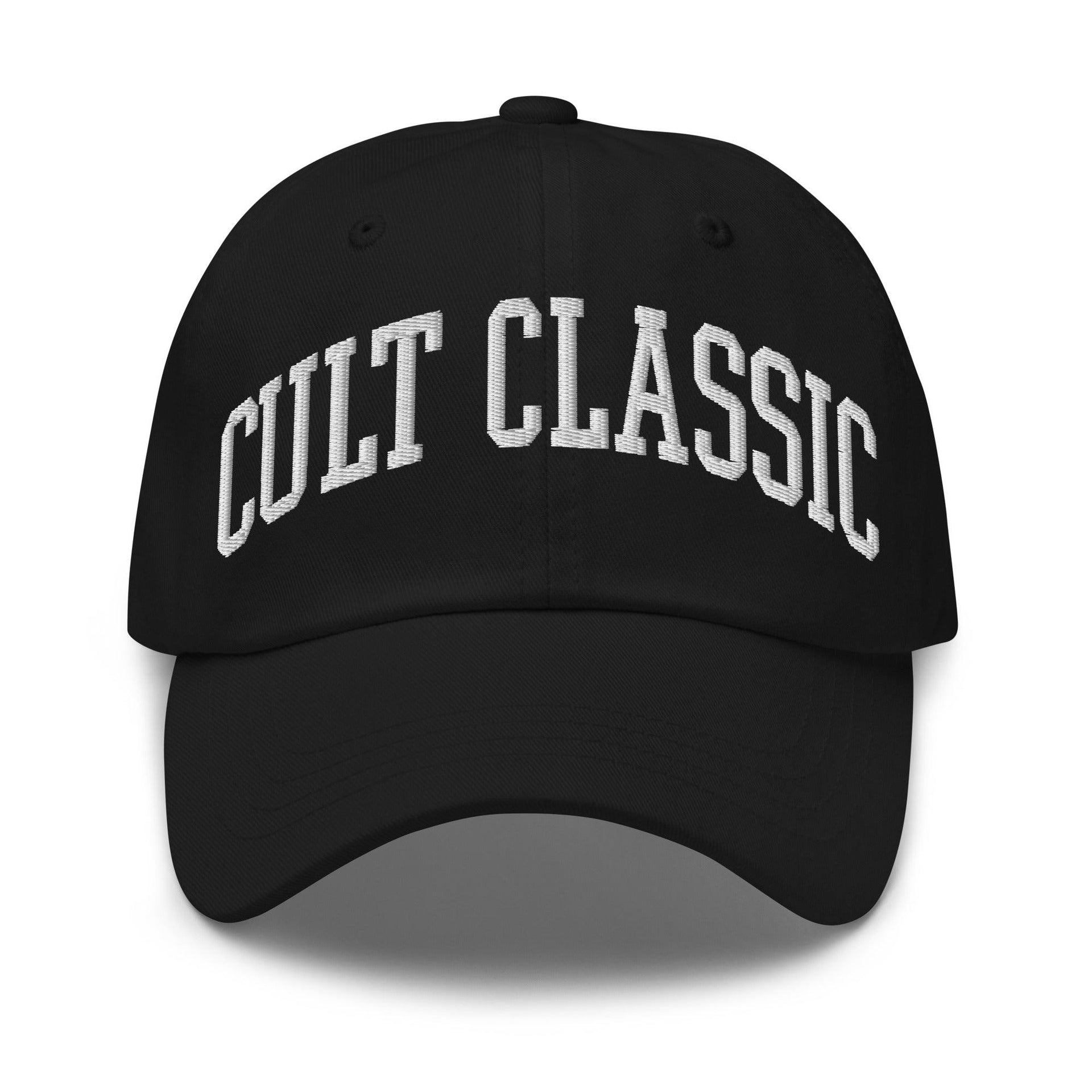 Cult Classic Embroidered Dad Hat Black Capital Crowns Dad Hats Funny