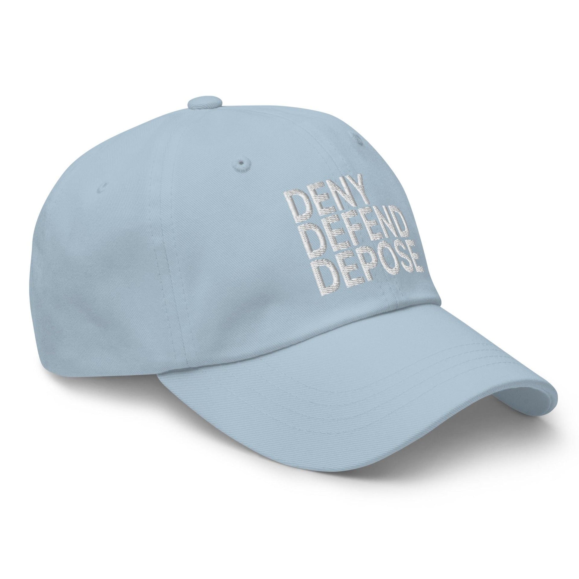 Deny Defend Depose Embroidered Dad Hat Capital Crowns Dad Hats Funny LADs