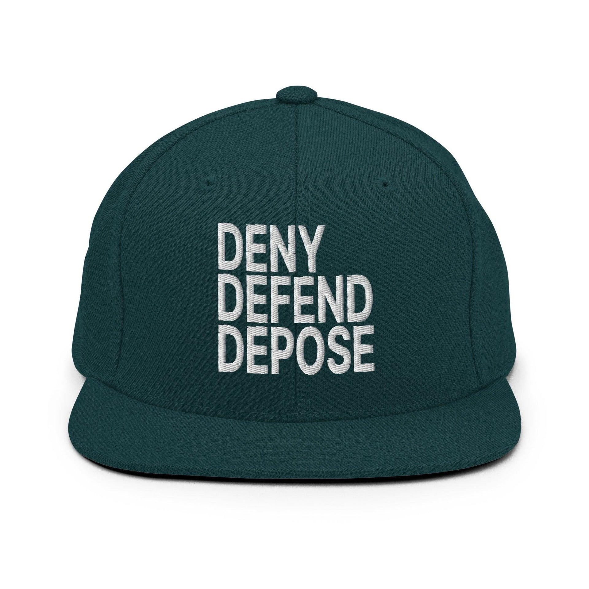 Deny Defend Depose Embroidered Flat Bill Brim Snapback Hat Spruce Capital Crowns Funny LADs Snapback Hats
