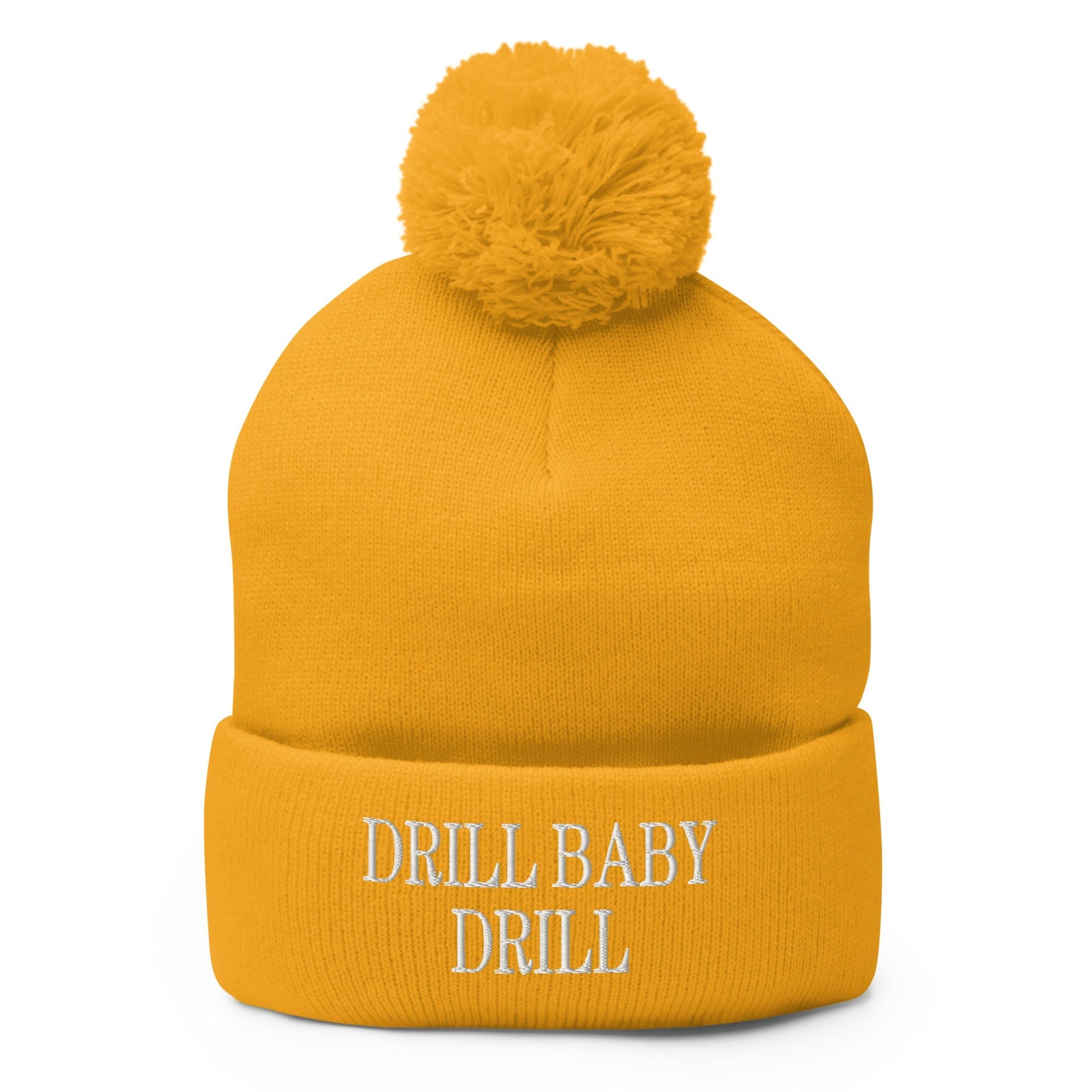 Drill Baby Drill Embroidered Knit Pom Pom Beanie Gold Beanies Capital Crowns Conservative