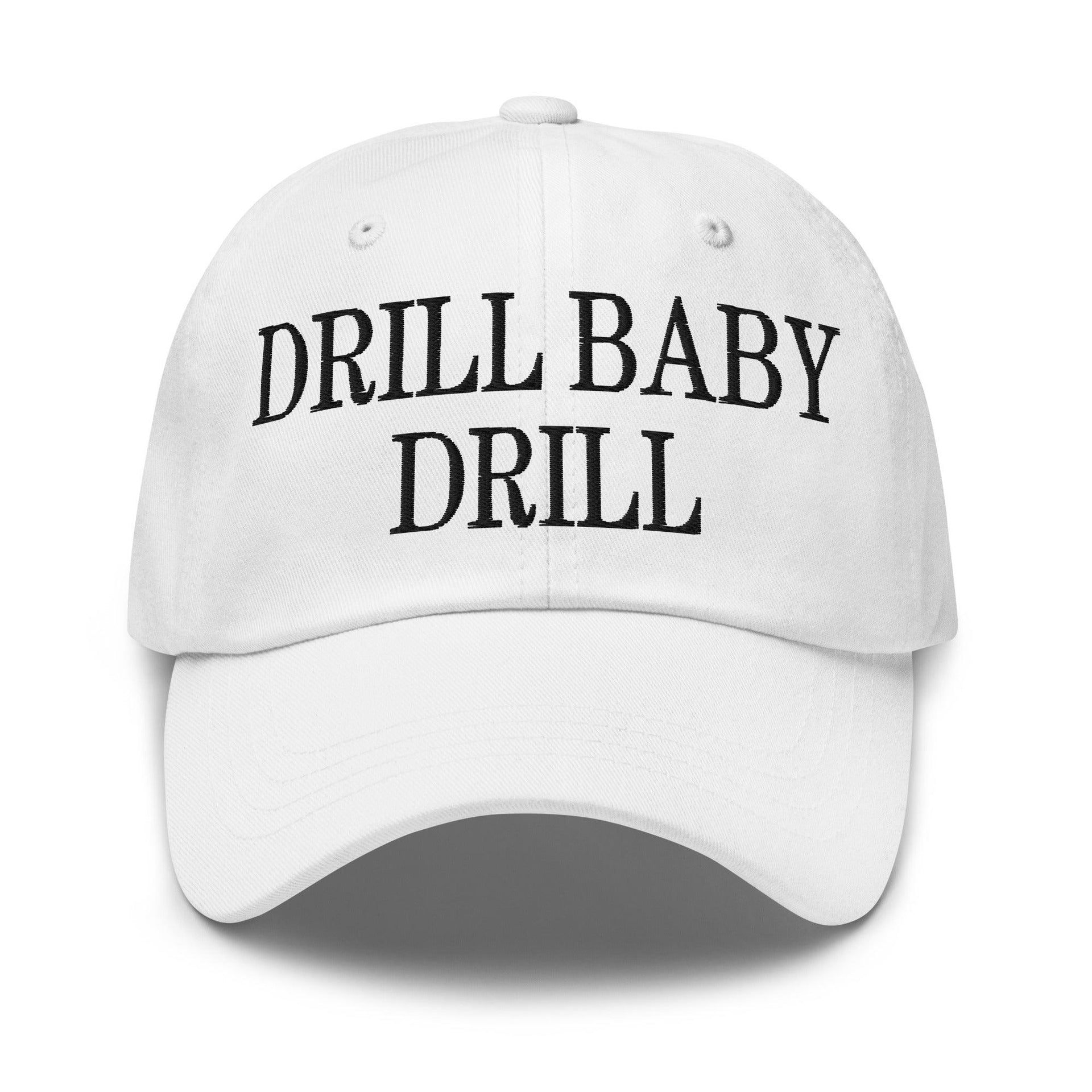 Drill Baby Drill Golf Dad Hat White Capital Crowns Conservative Dad Hats