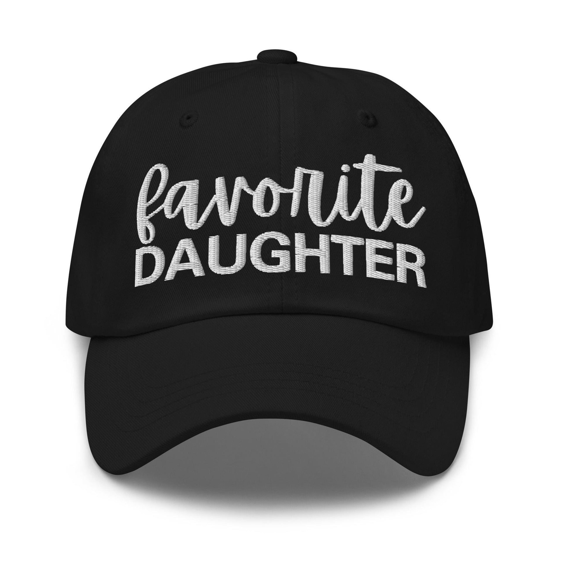 Favorite Daughter Embroidered Dad Hat Black Capital Crowns Dad Hats Funny