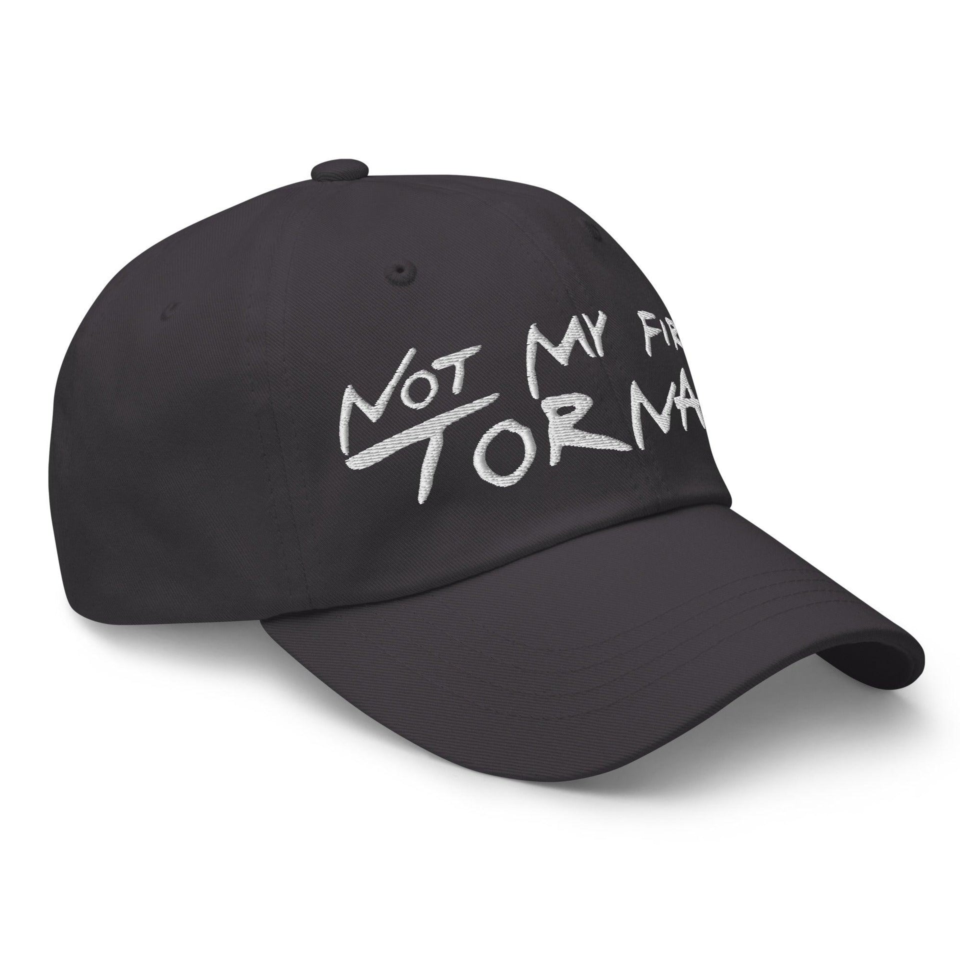 Not My First Tornado Dad Hat Capital Crowns Dad Hats Funny