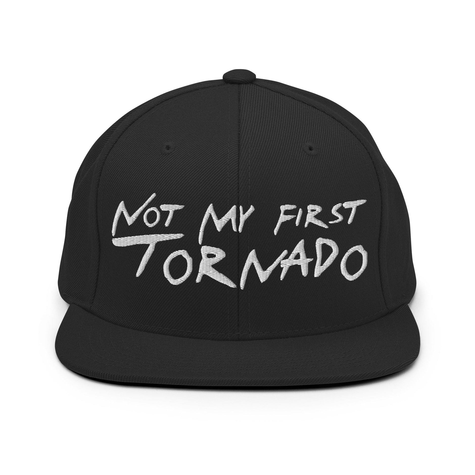 Not My First Tornado Flat Bill Brim Snapback Hat Black Capital Crowns Funny Snapback Hats