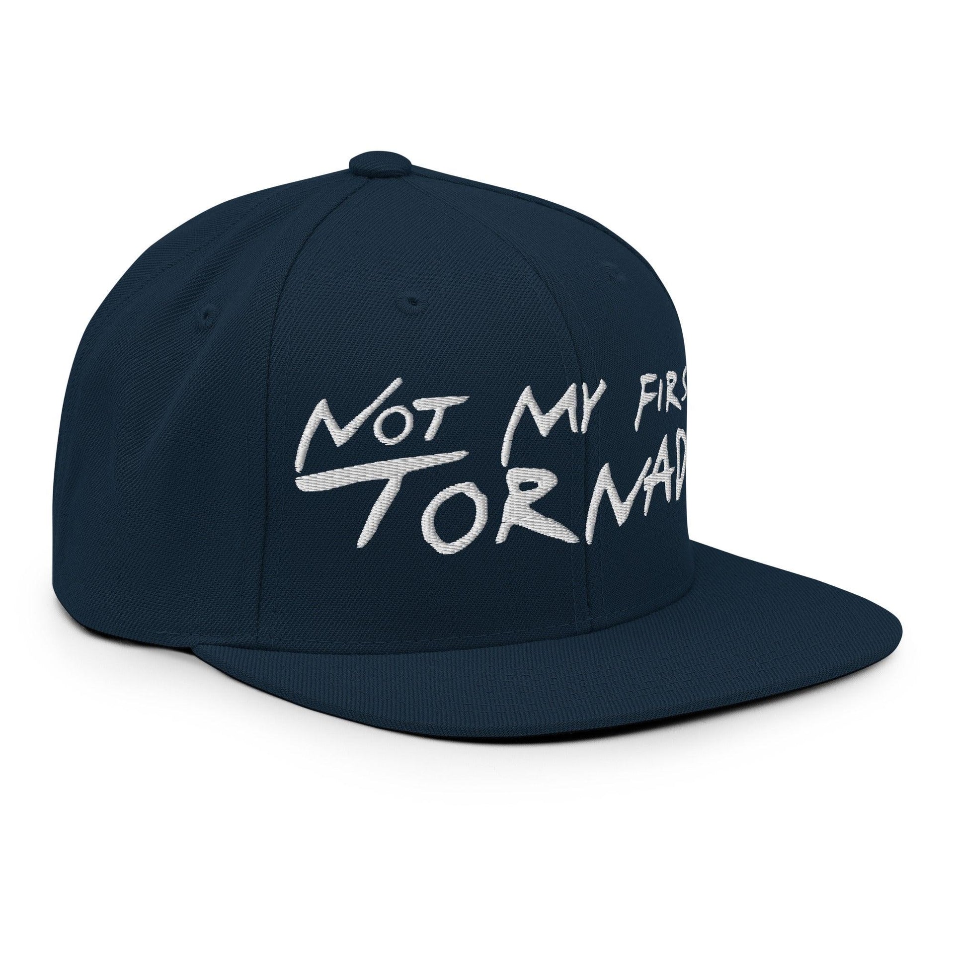 Not My First Tornado Flat Bill Brim Snapback Hat Capital Crowns Funny Snapback Hats