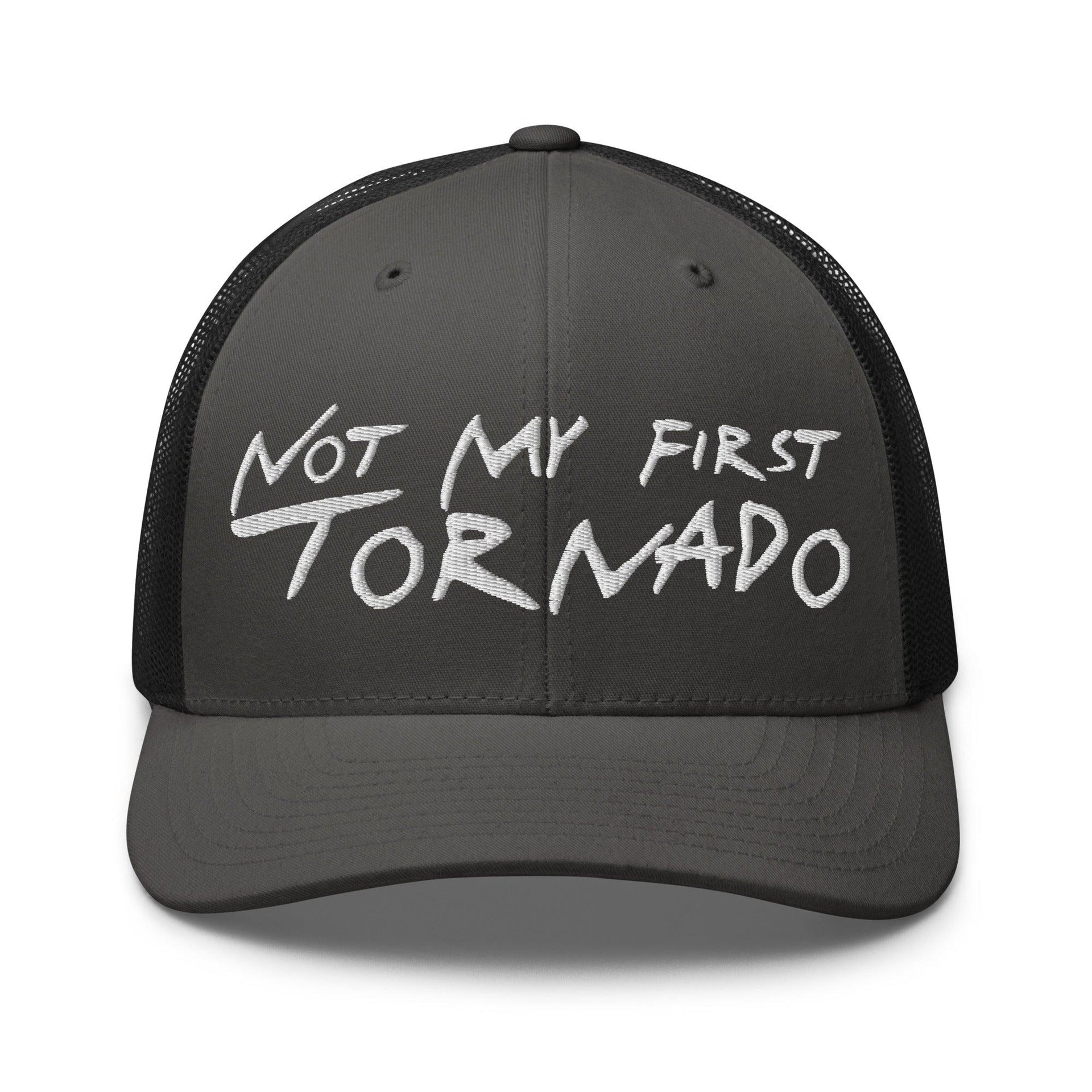 Not My First Tornado Retro Trucker Hat Charcoal Black Capital Crowns Funny Trucker Hats