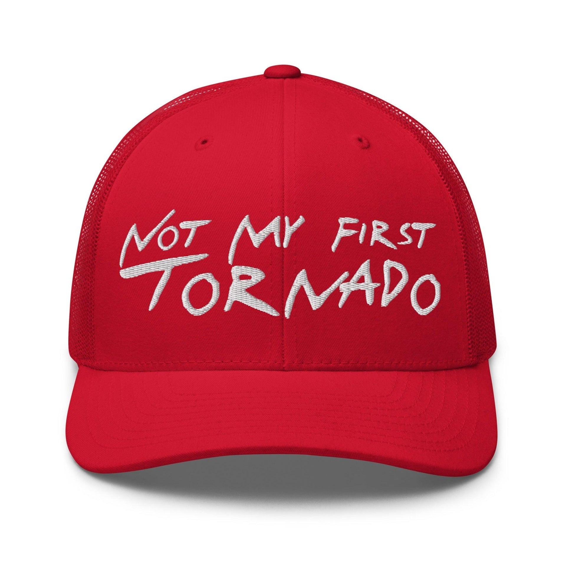 Not My First Tornado Retro Trucker Hat Red Capital Crowns Funny Trucker Hats