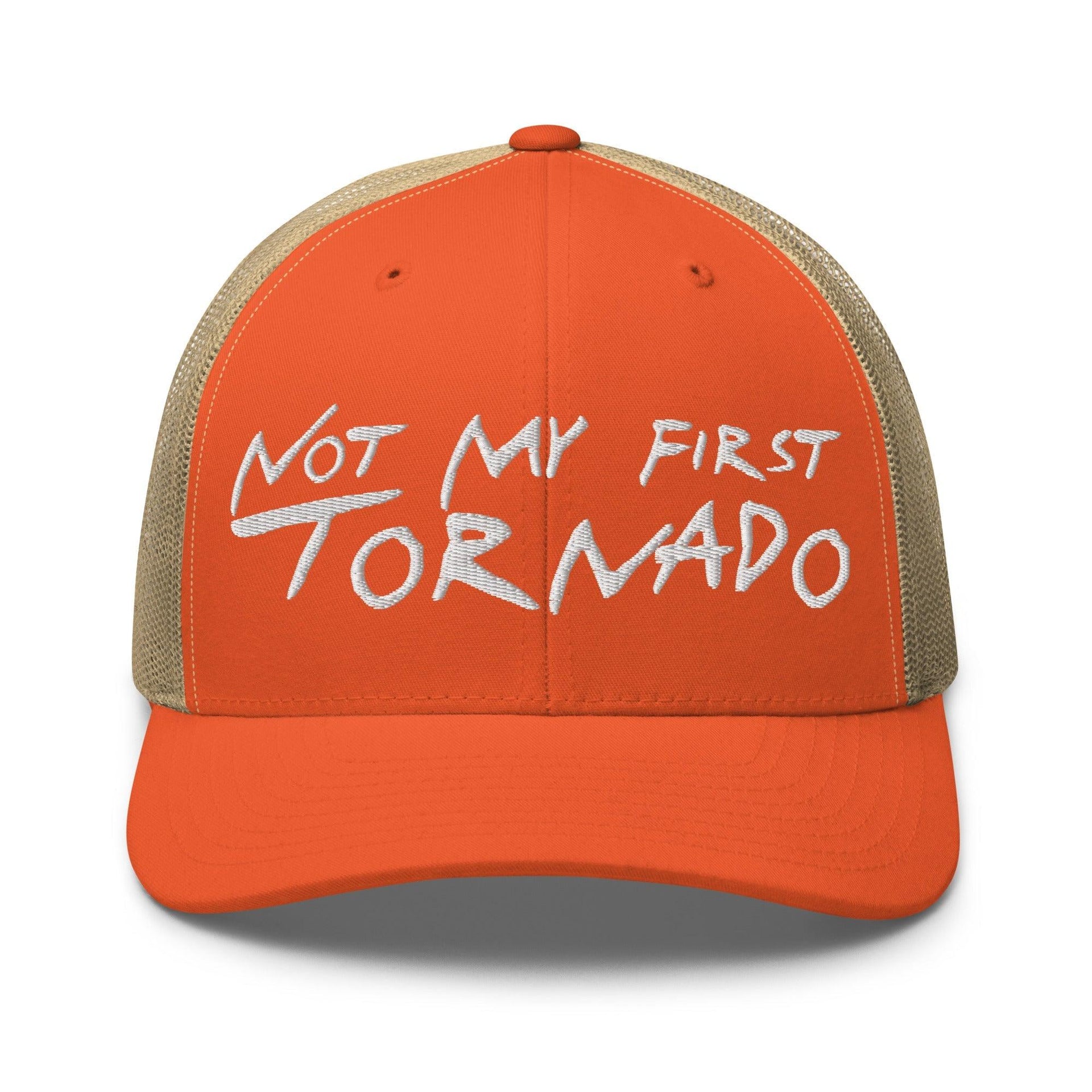Not My First Tornado Retro Trucker Hat Rustic Orange Khaki Capital Crowns Funny Trucker Hats