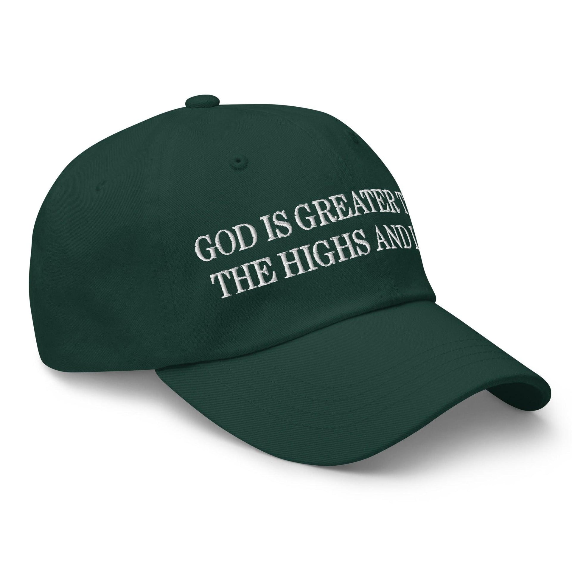 God is Greater than the Highs and Lows Embroidered Dad Hat Capital Crowns Dad Hats Religious