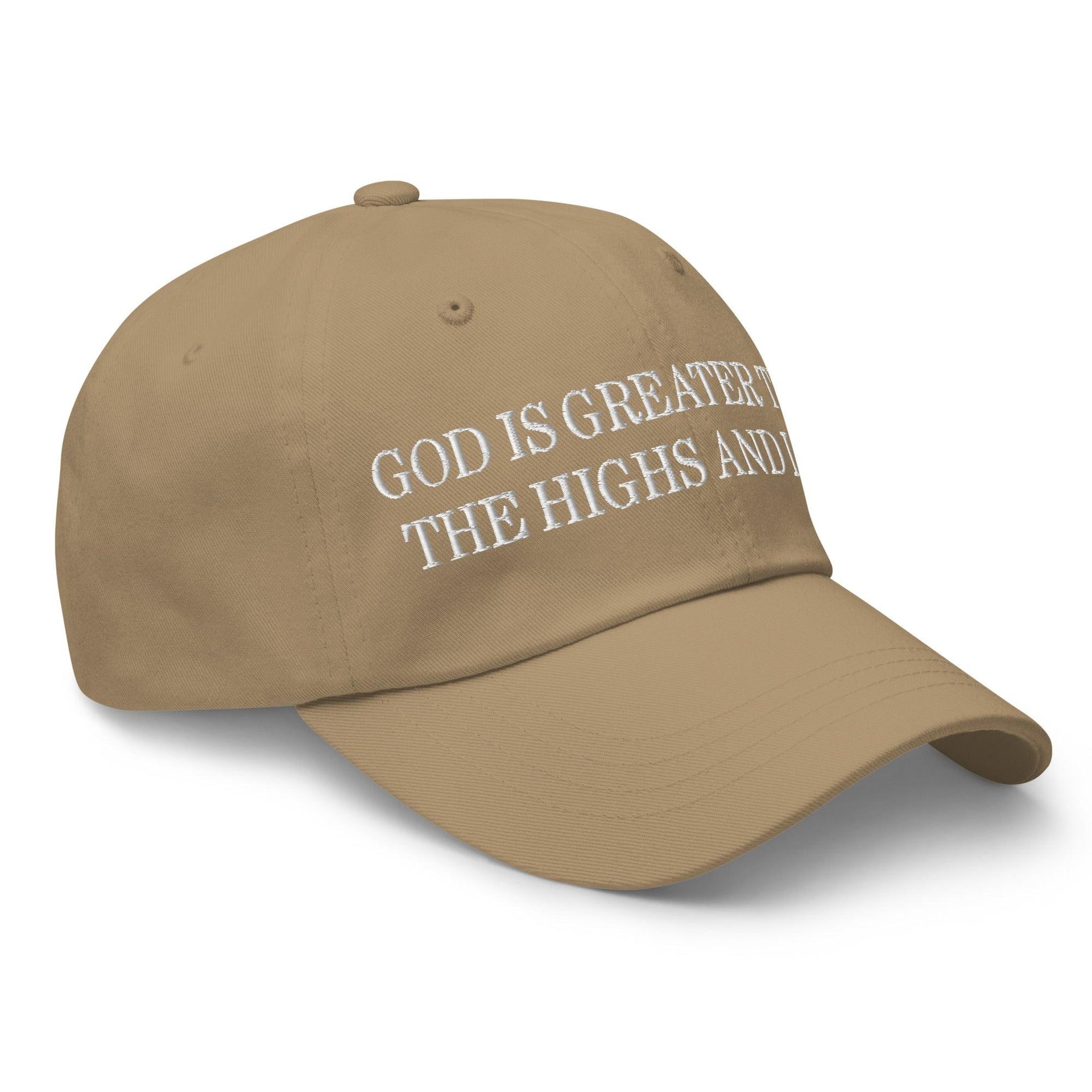 God is Greater than the Highs and Lows Embroidered Dad Hat Capital Crowns Dad Hats Religious