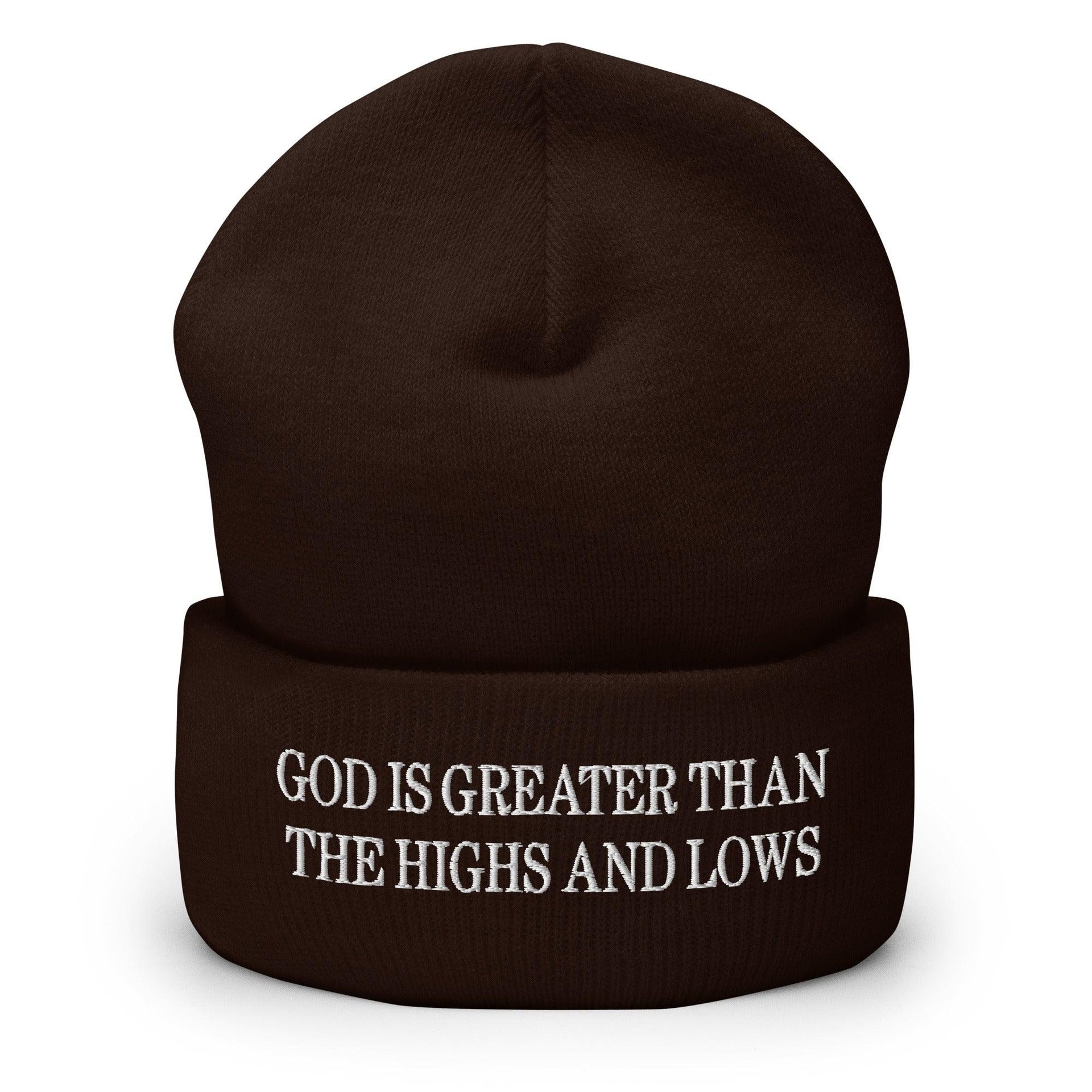 God is Greater than the Highs and Lows Embroidered Knit Cuffed Beanie Brown Beanies Capital Crowns Religious