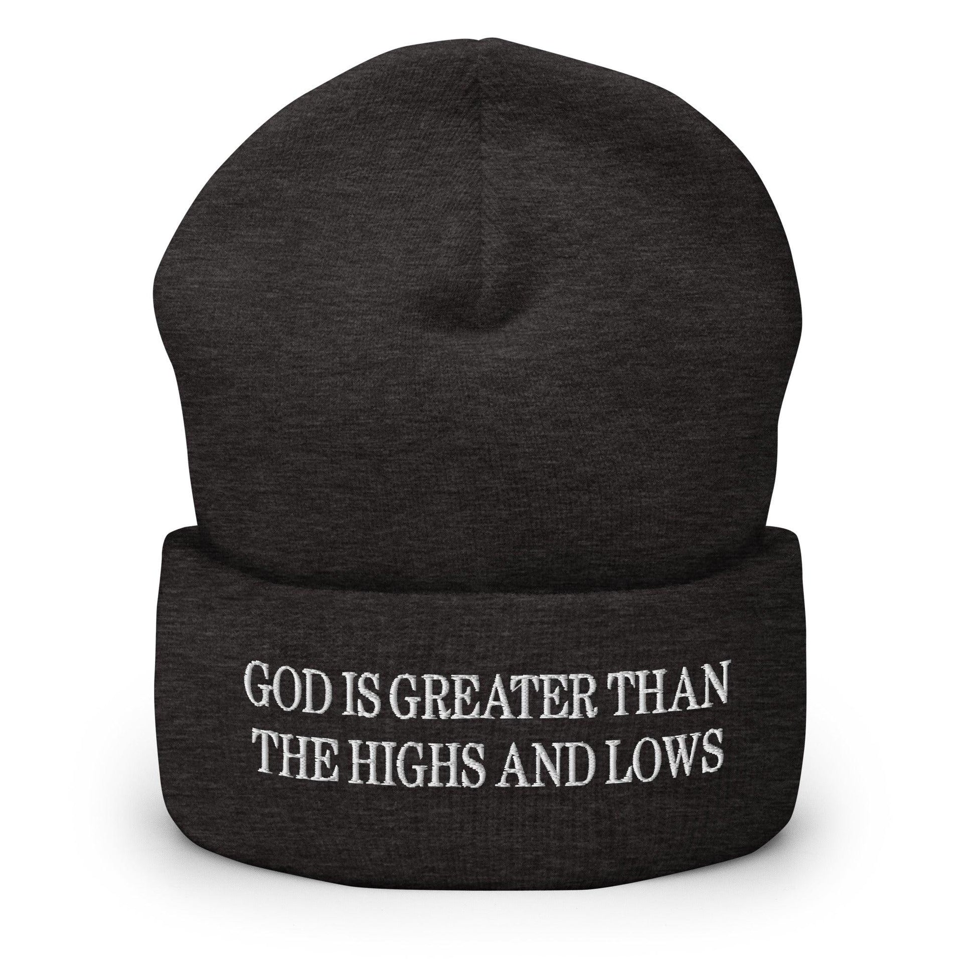 God is Greater than the Highs and Lows Embroidered Knit Cuffed Beanie Dark Grey Beanies Capital Crowns Religious