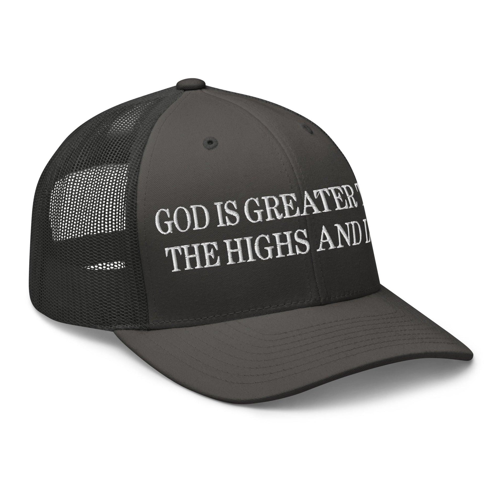 God is Greater than the Highs and Lows Embroidered Mesh Trucker Hat Capital Crowns Religious Trucker Hats