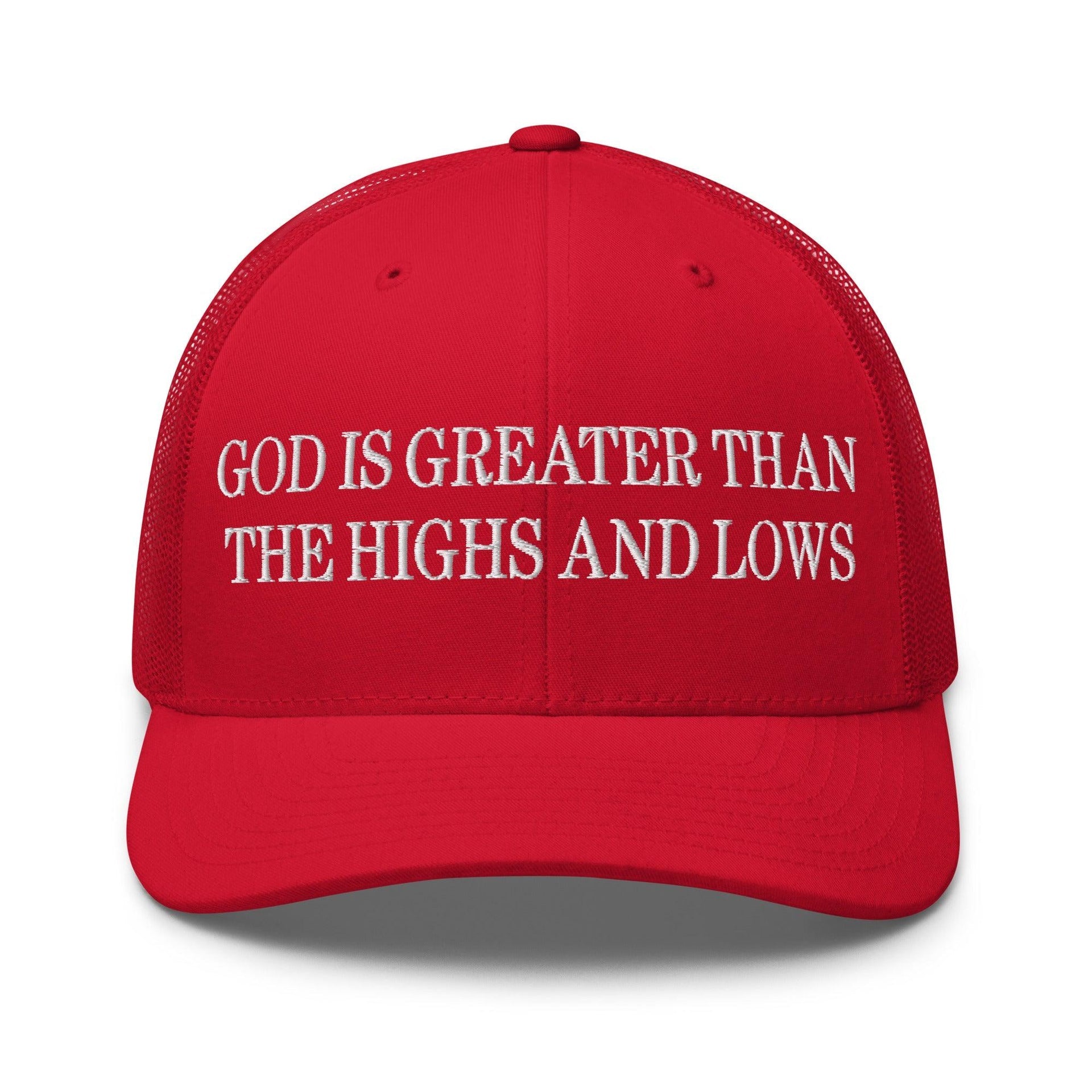 God is Greater than the Highs and Lows Embroidered Mesh Trucker Hat Red Capital Crowns Religious Trucker Hats