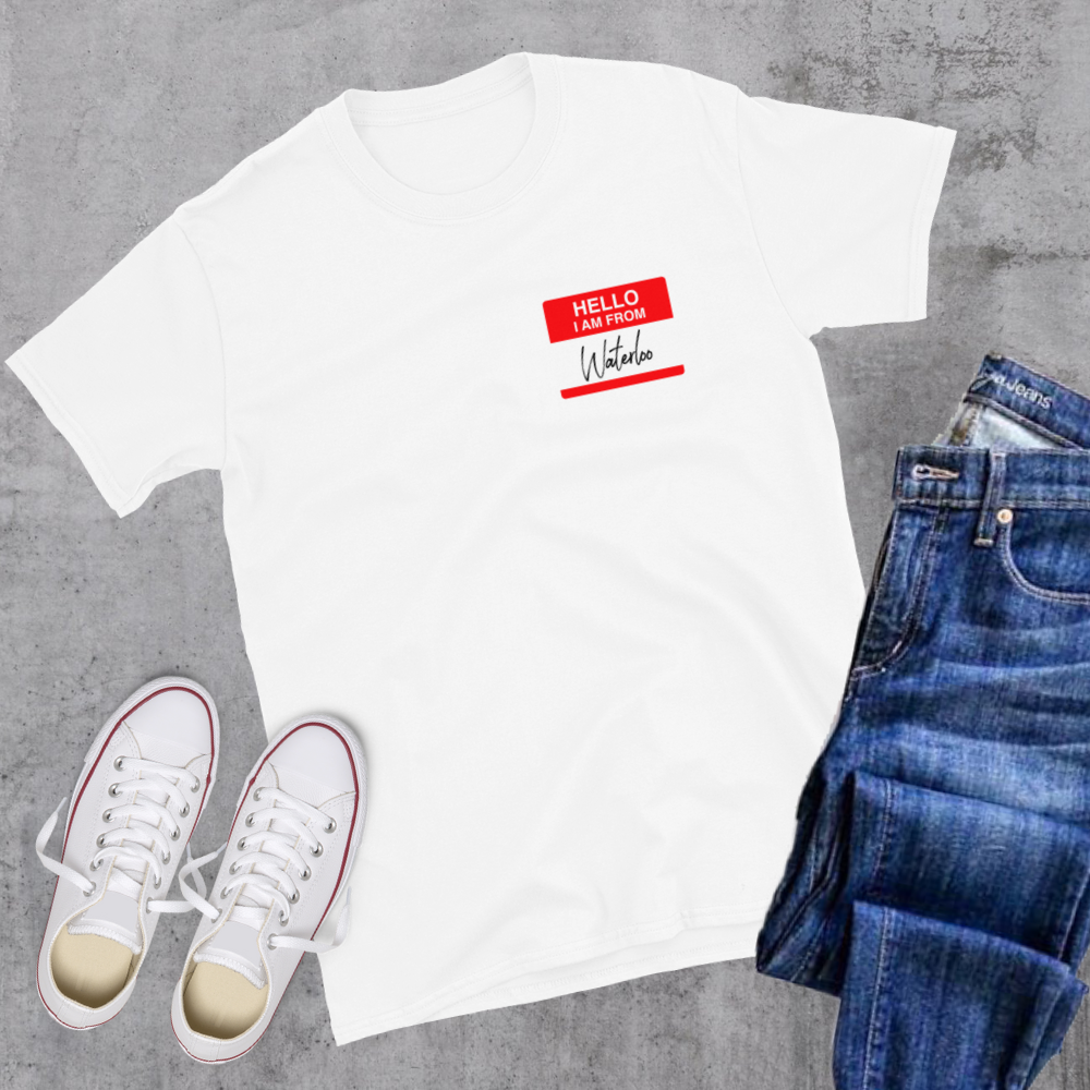 Hello I'm From Waterloo Tee Canadian City Apparel