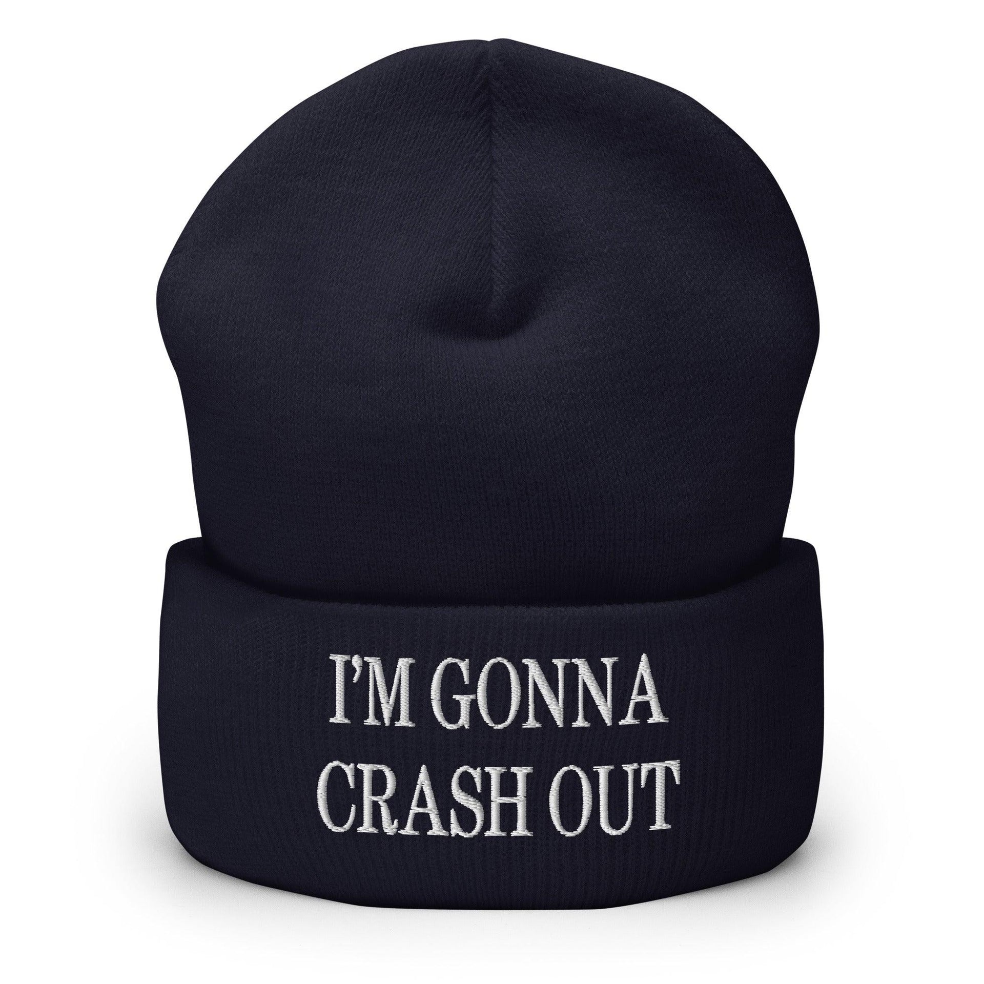 I'm Gonna Crash Out Embroidered Knit Cuffed Beanie Navy Beanies Capital Crowns Funny