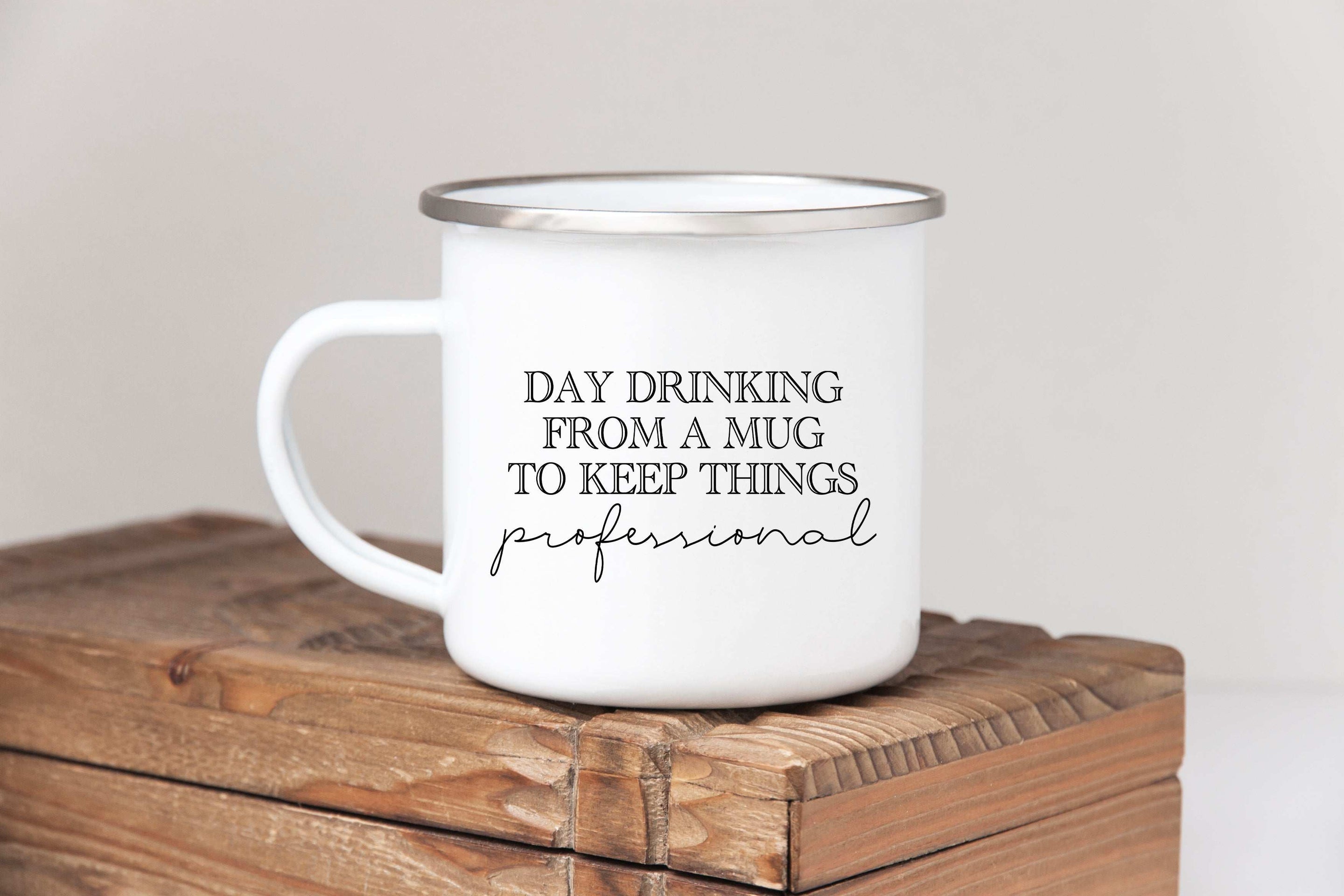 Day drinking from a mug to keep things professional mug Creativien mugs Shopify Collective