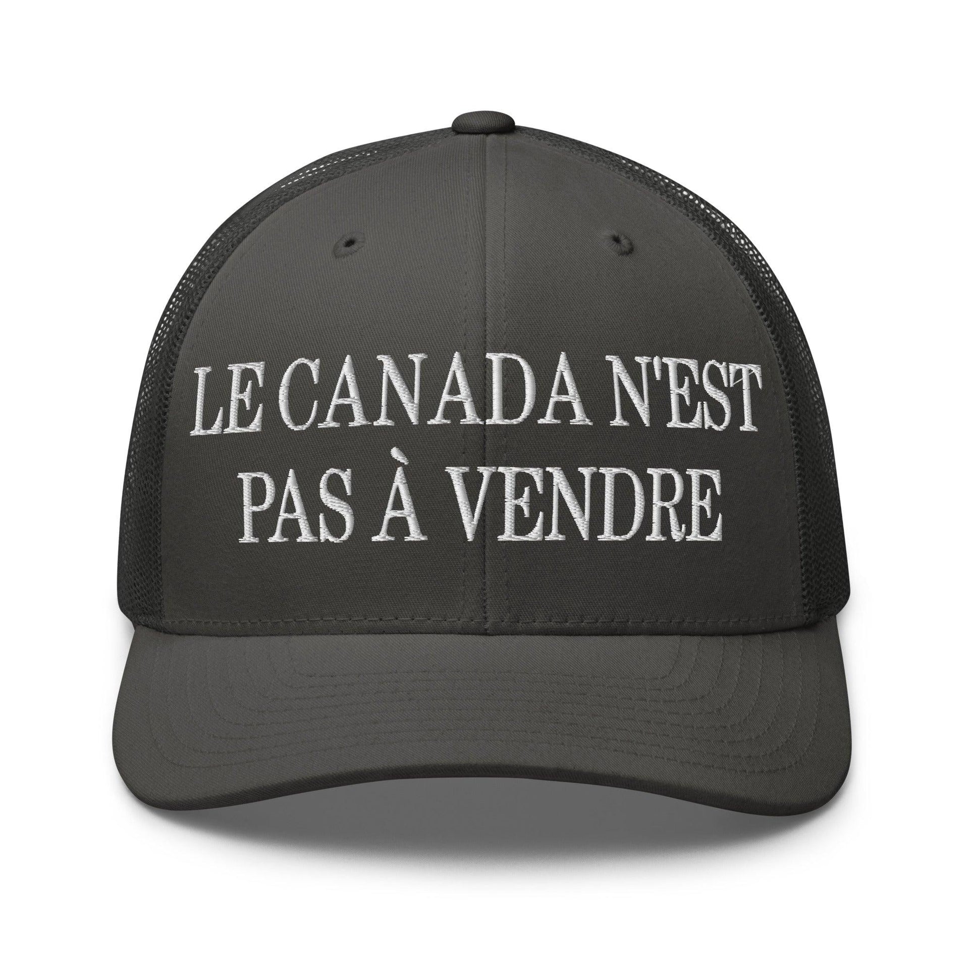 Le Canada n'est pas à Vendre Canada is not for Sale Embroidered Mesh Trucker Hat Charcoal Canada Canada Is Not For Sale Capital Crowns Trucker Hats