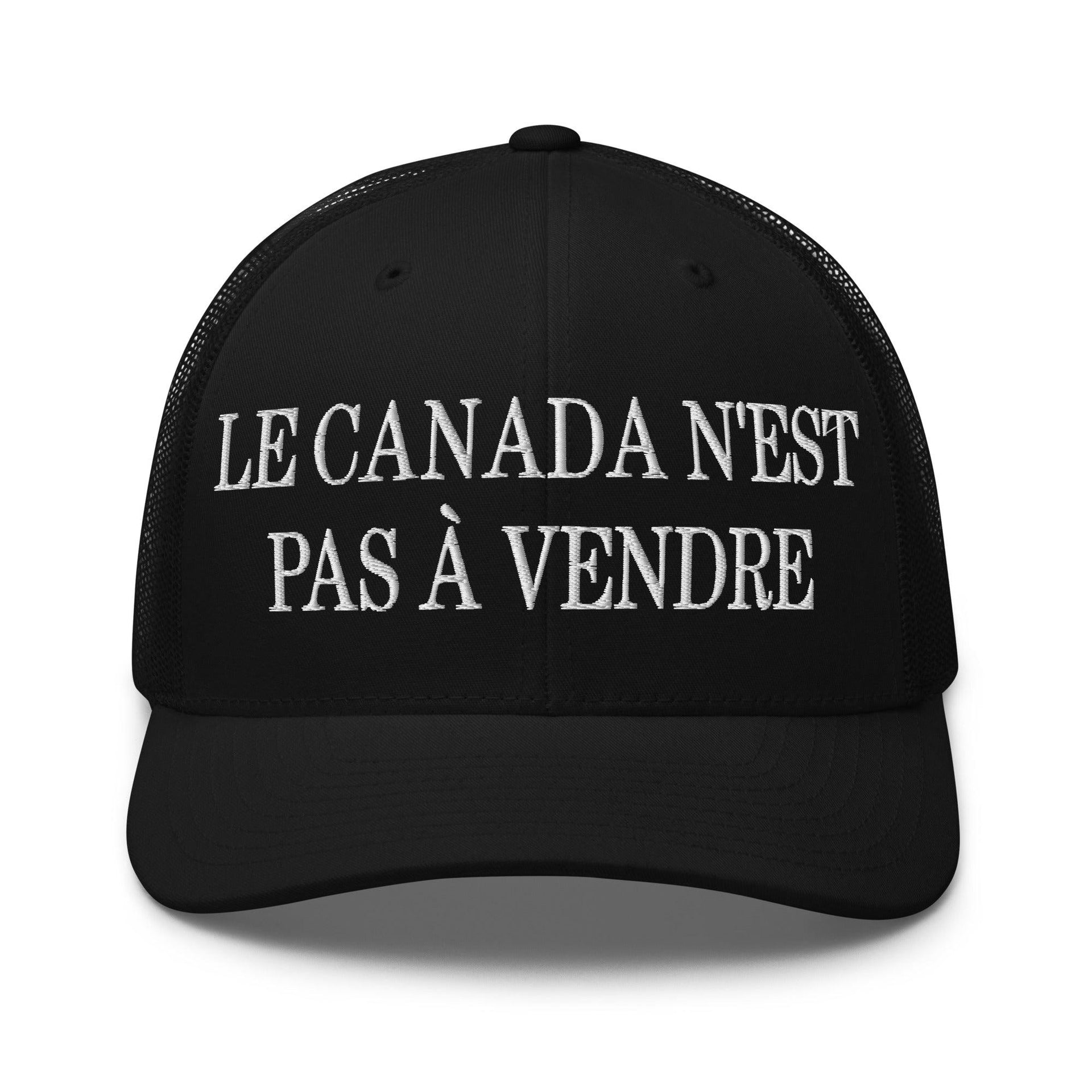 Le Canada n'est pas à Vendre Canada is not for Sale Embroidered Mesh Trucker Hat Black Canada Canada Is Not For Sale Capital Crowns Trucker Hats