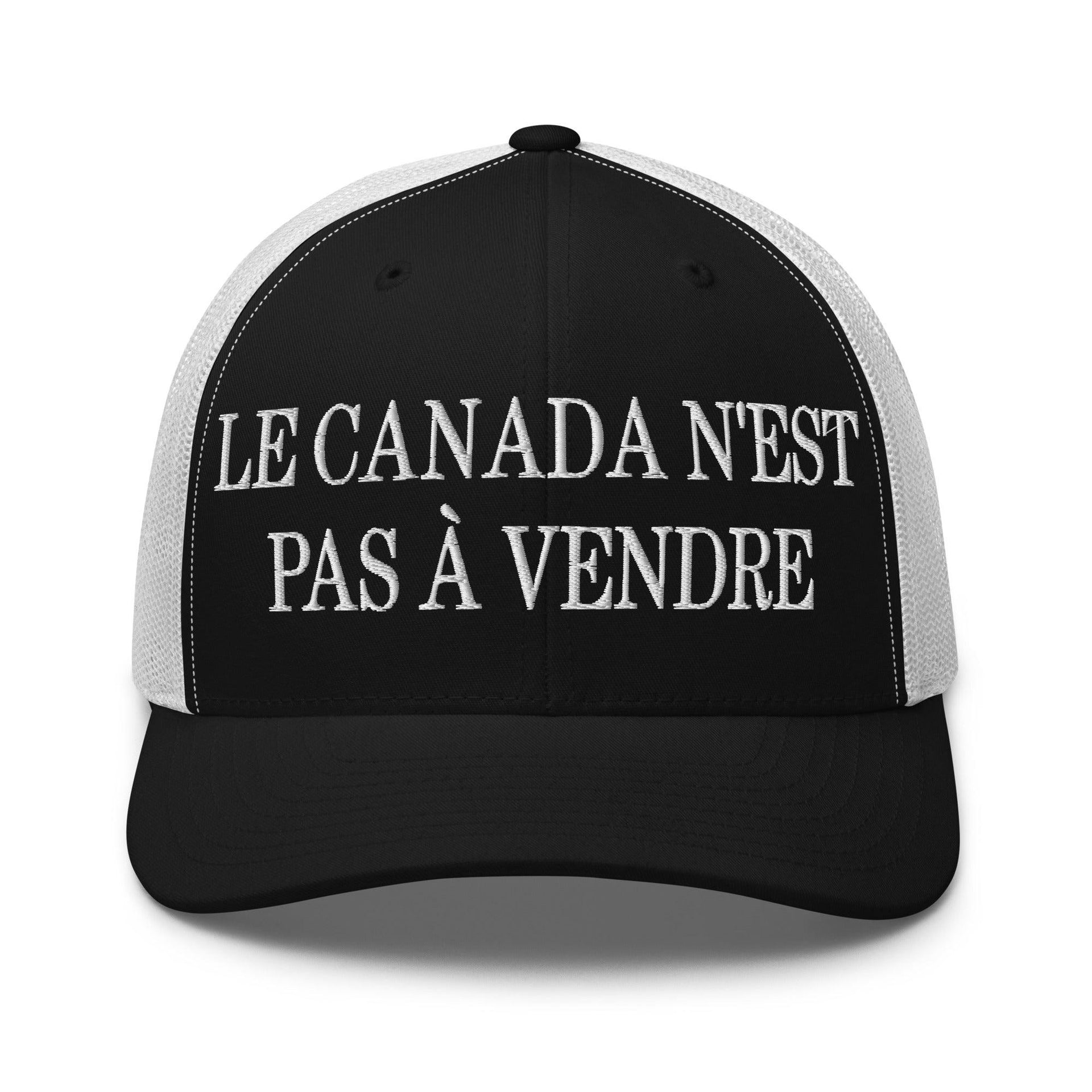 Le Canada n'est pas à Vendre Canada is not for Sale Embroidered Mesh Trucker Hat Black White Canada Canada Is Not For Sale Capital Crowns Trucker Hats