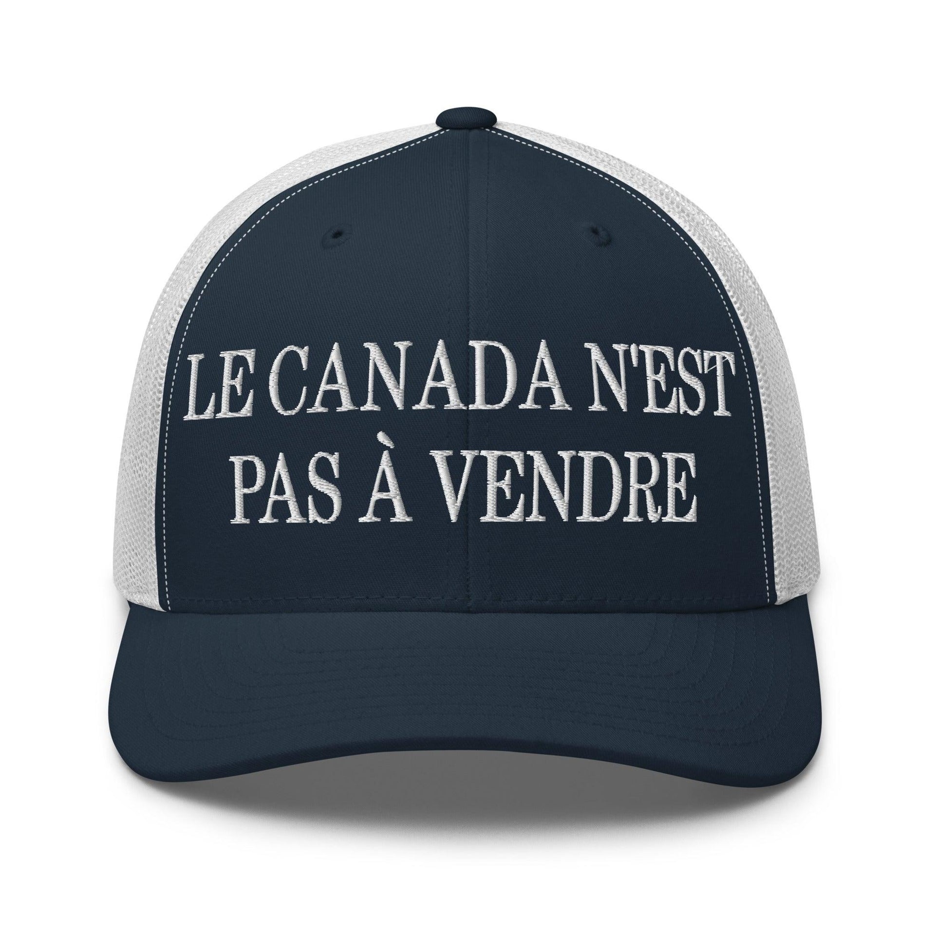 Le Canada n'est pas à Vendre Canada is not for Sale Embroidered Mesh Trucker Hat Navy White Canada Canada Is Not For Sale Capital Crowns Trucker Hats