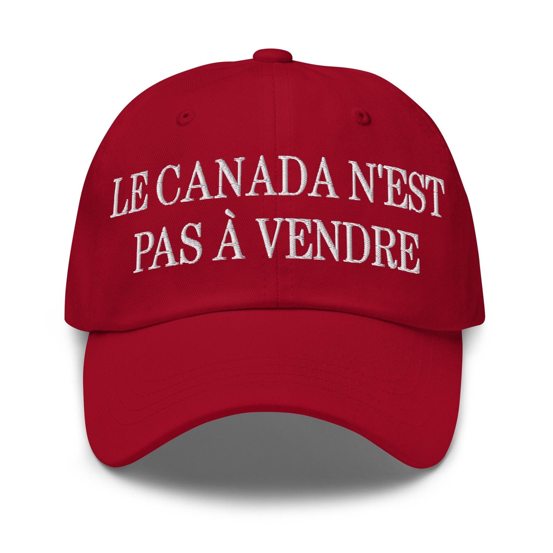 Le Canada n'est pas à Vendre Canada is not for Sale Great Embroidered Dad Hat Cranberry Canada Canada Is Not For Sale Capital Crowns Dad Hats