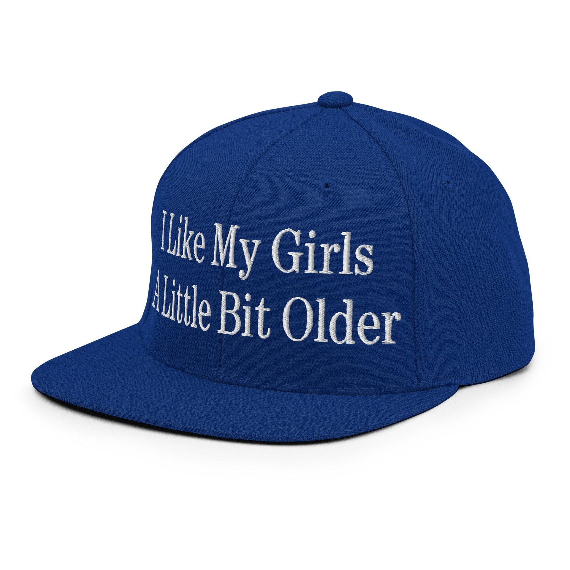 I Like My Girls a Little Bit Older Embroidered Flat Bill Brim Snapback Hat Capital Crowns Funny Snapback Hats