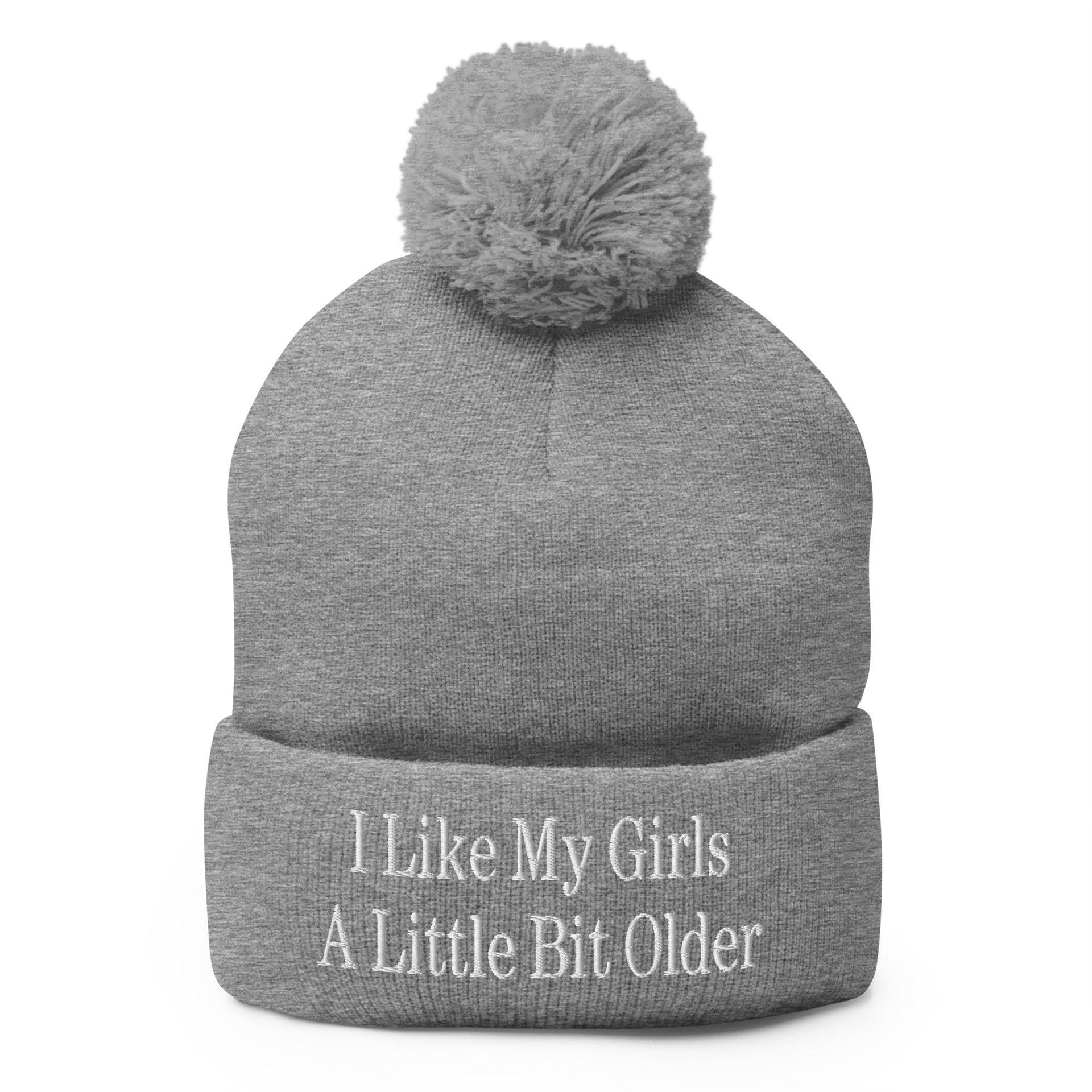 I Like My Girls a Little Bit Older Embroidered Knit Pom Pom Beanie Heather Grey Beanies Capital Crowns Funny