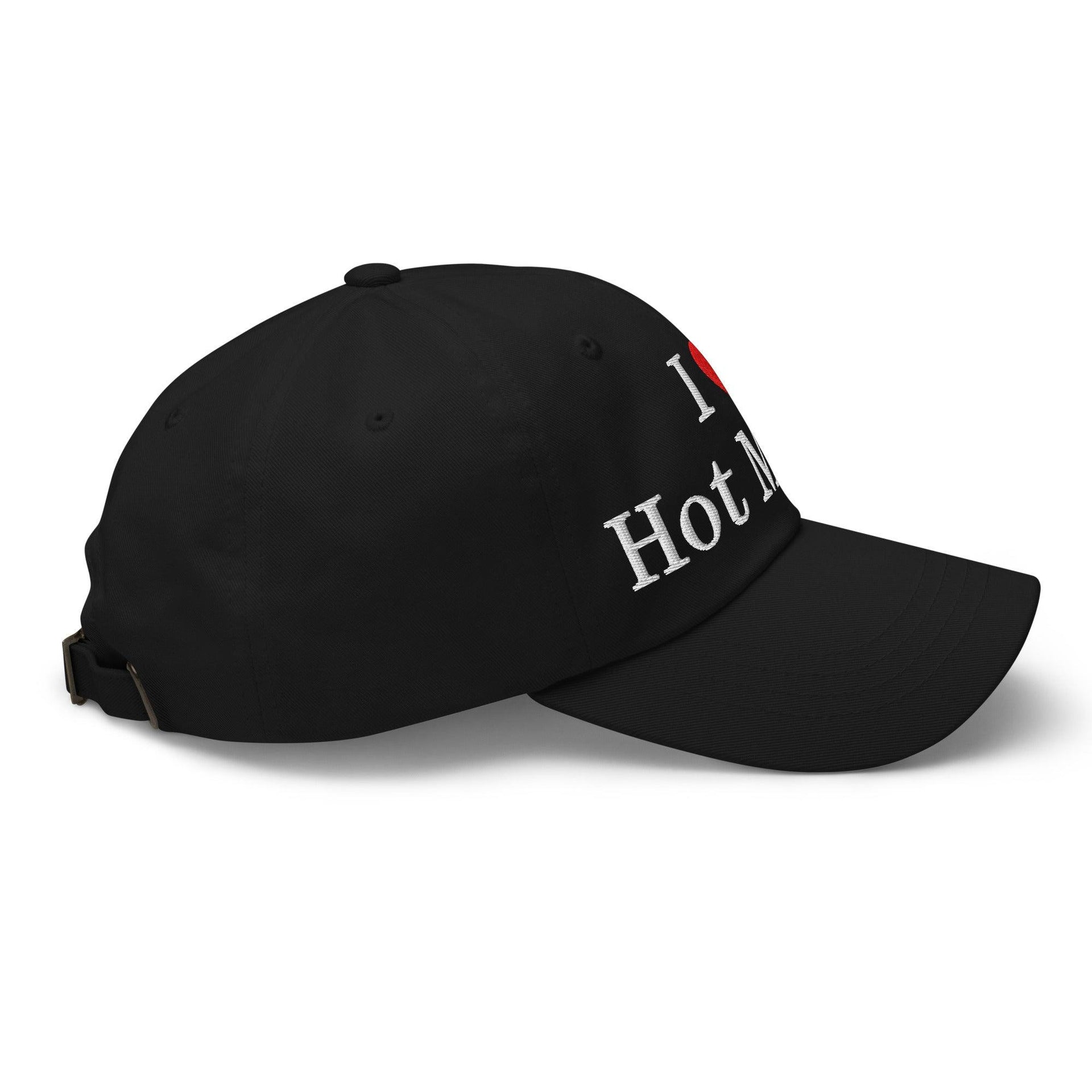 I Love Hot Moms Embroidered Dad Hat Capital Crowns Dad Hats Funny