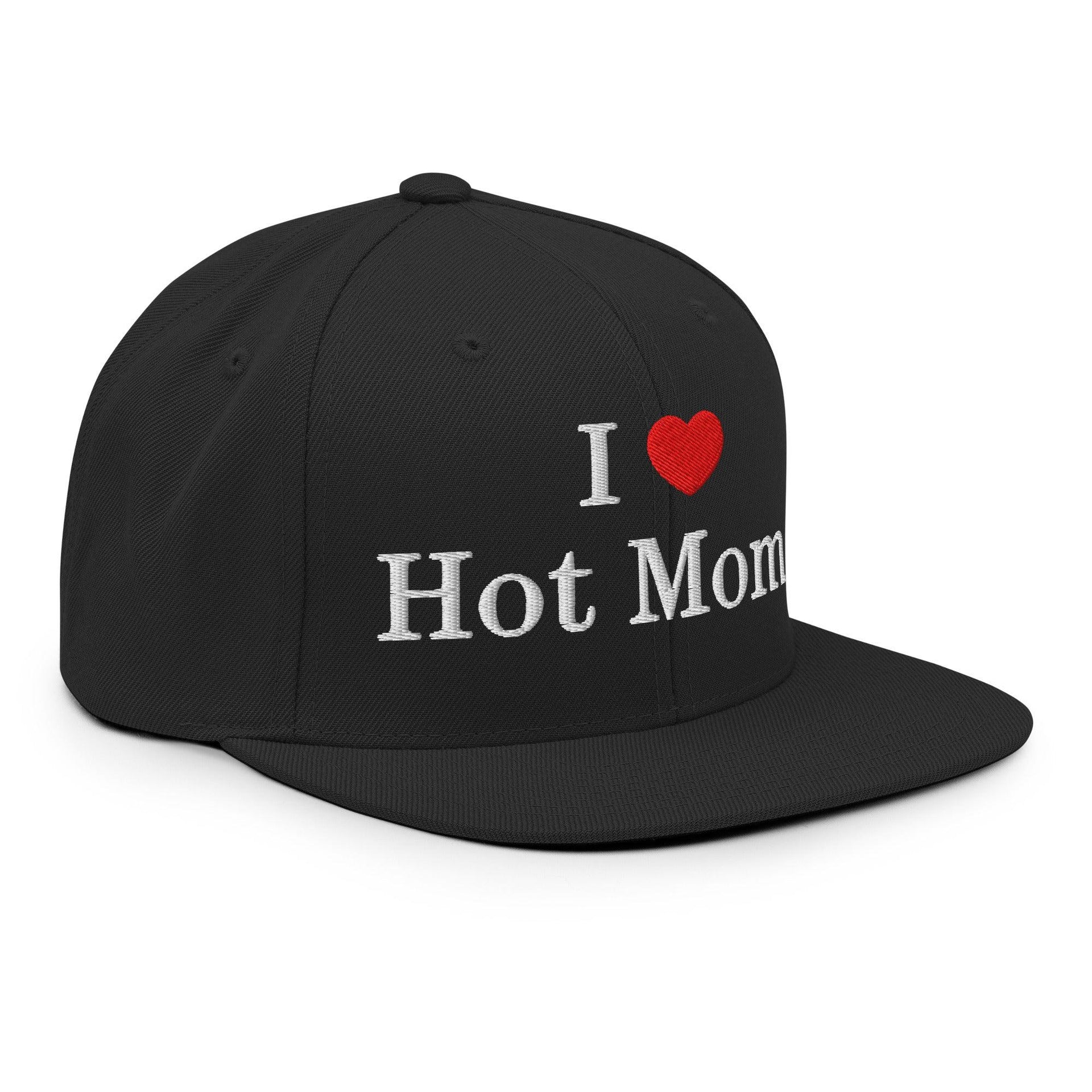 I Love Hot Moms Embroidered Flat Bill Brim Snapback Hat Capital Crowns Funny Snapback Hats