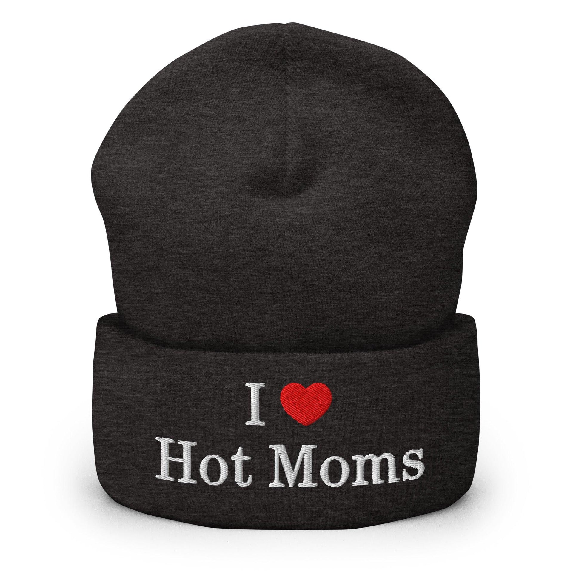 I Love Hot Moms Embroidered Knit Cuffed Beanie Dark Grey Beanies Capital Crowns Funny